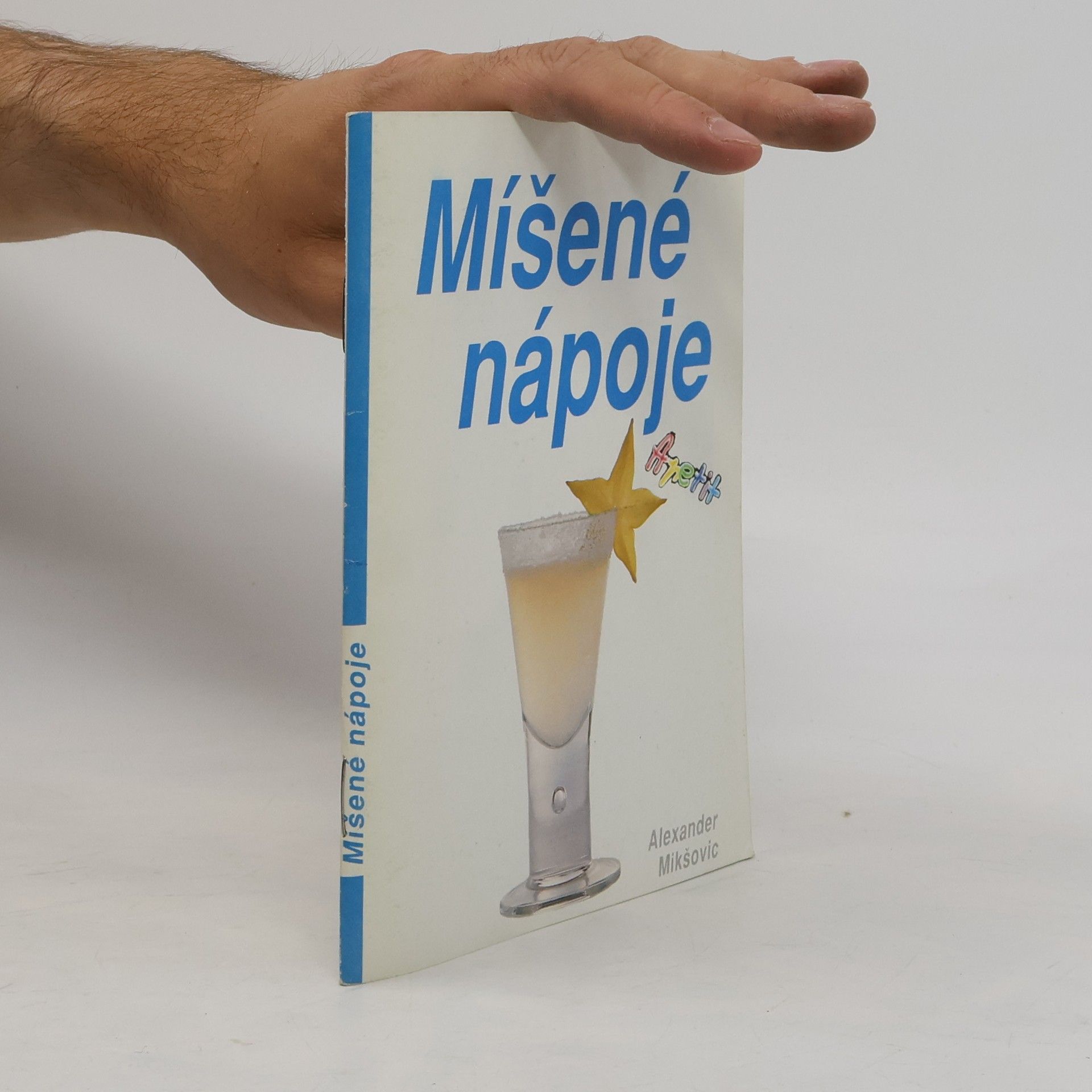 Alexander Mikškovic Míšené nápoje