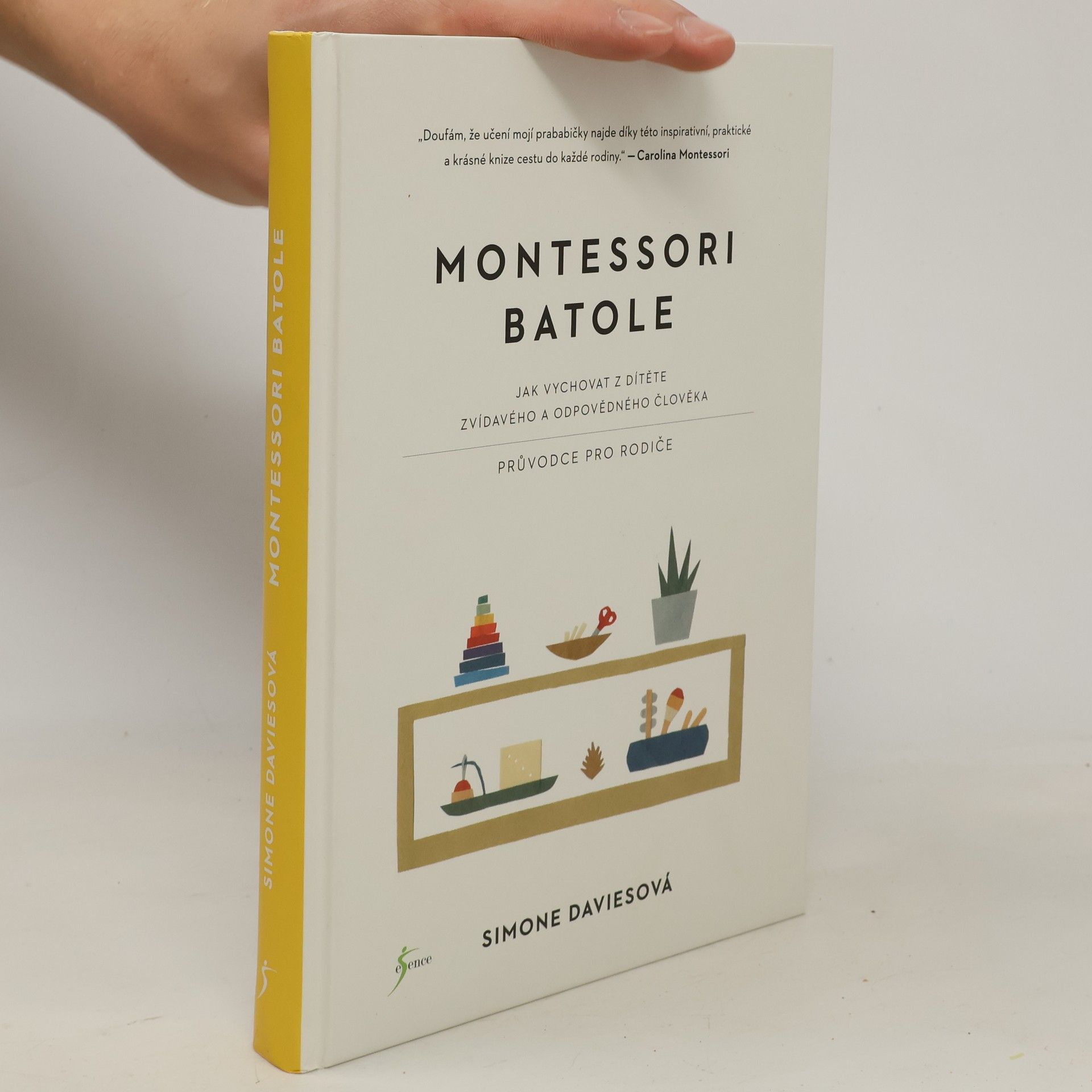 Simone Davies Montessori batole. Jak vychovat z dítěte zvídavého a odpovědného člověka