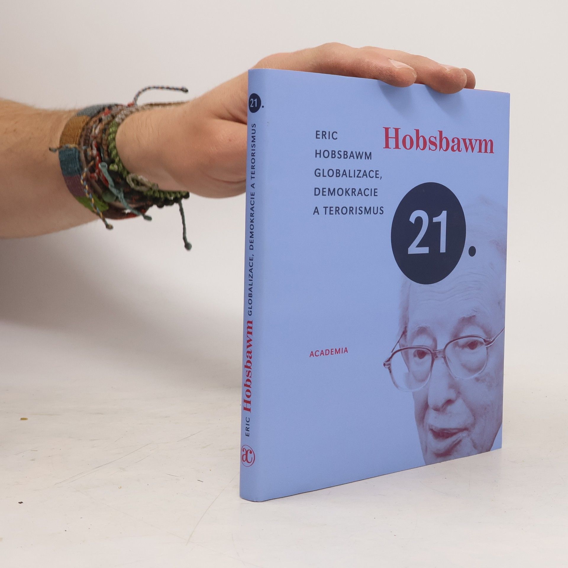 Eric Hobsbawm Globalizace, demokracie a terorismus
