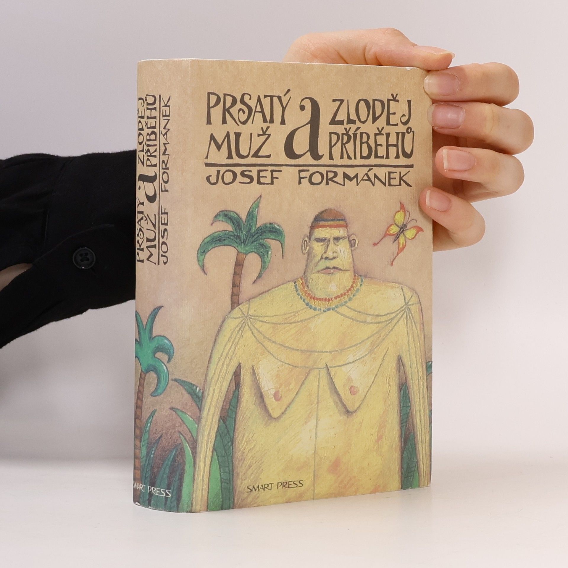 Josef Formánek Prsatý muž a zloděj příběhů