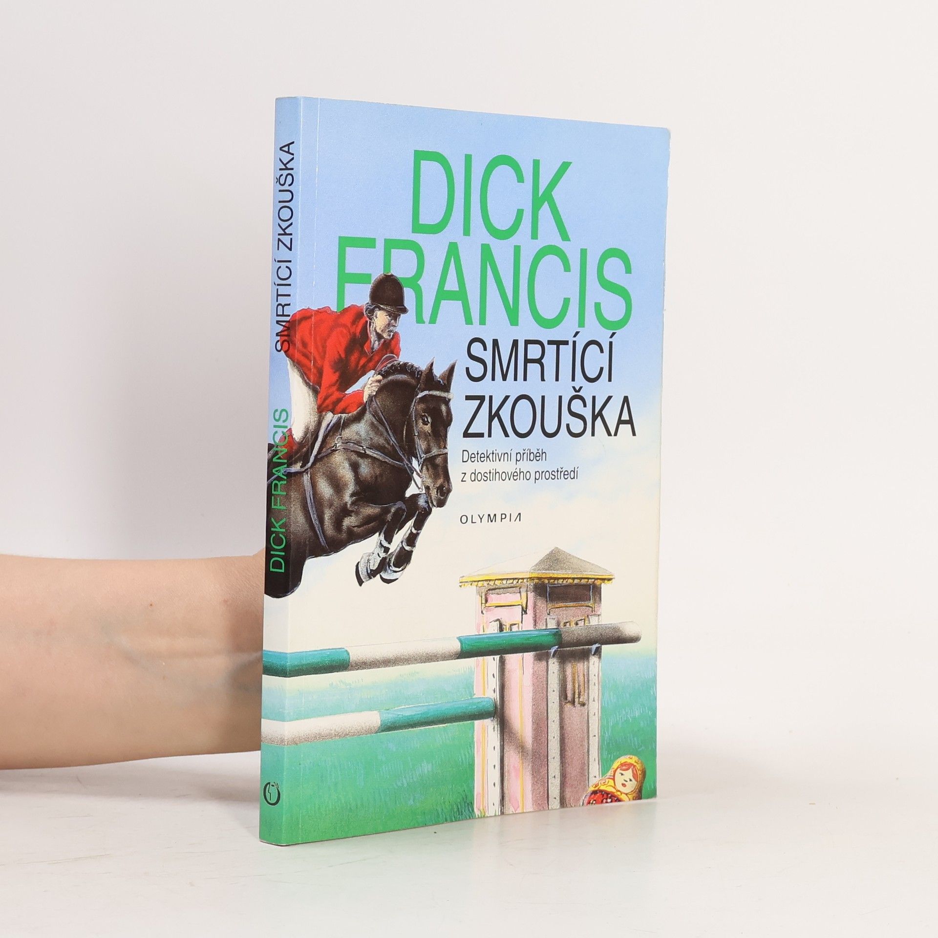 Dick Francis Smrtící zkouška