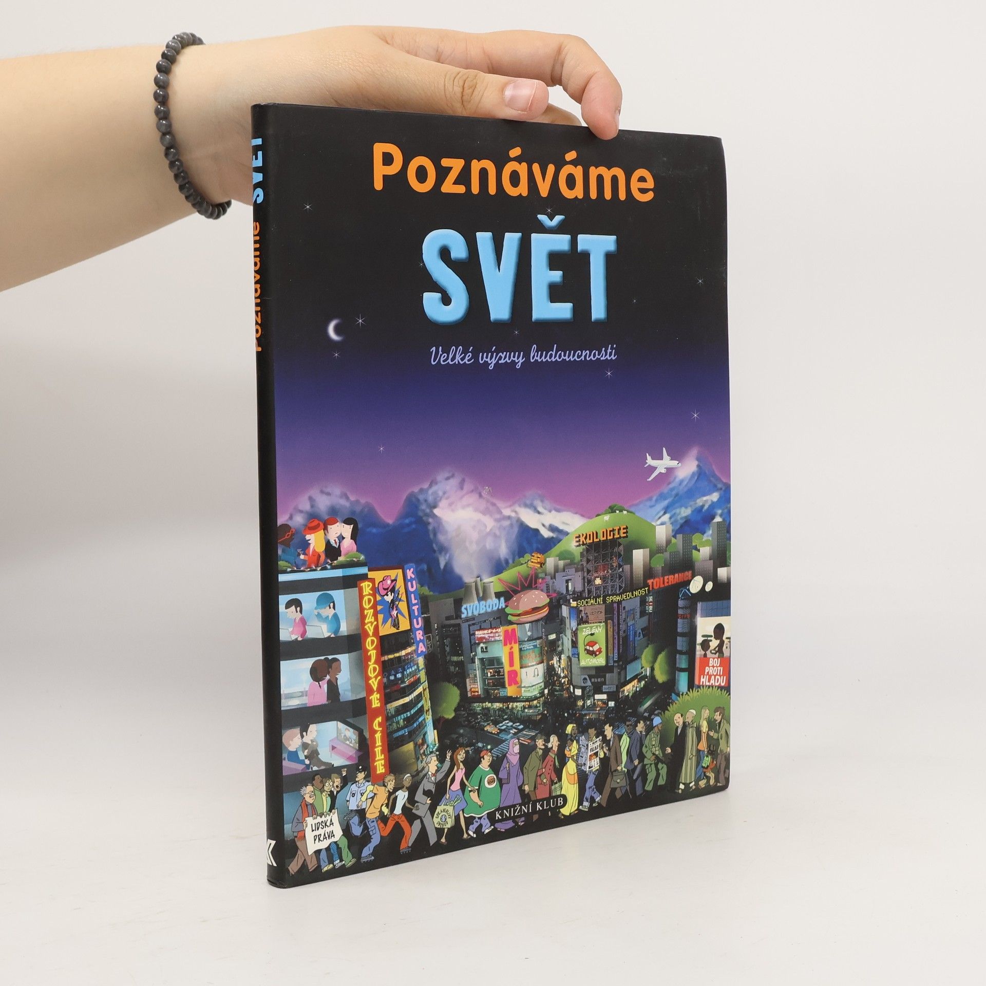 Odile Gandon Poznáváme svět - Velké výzvy budoucnosti