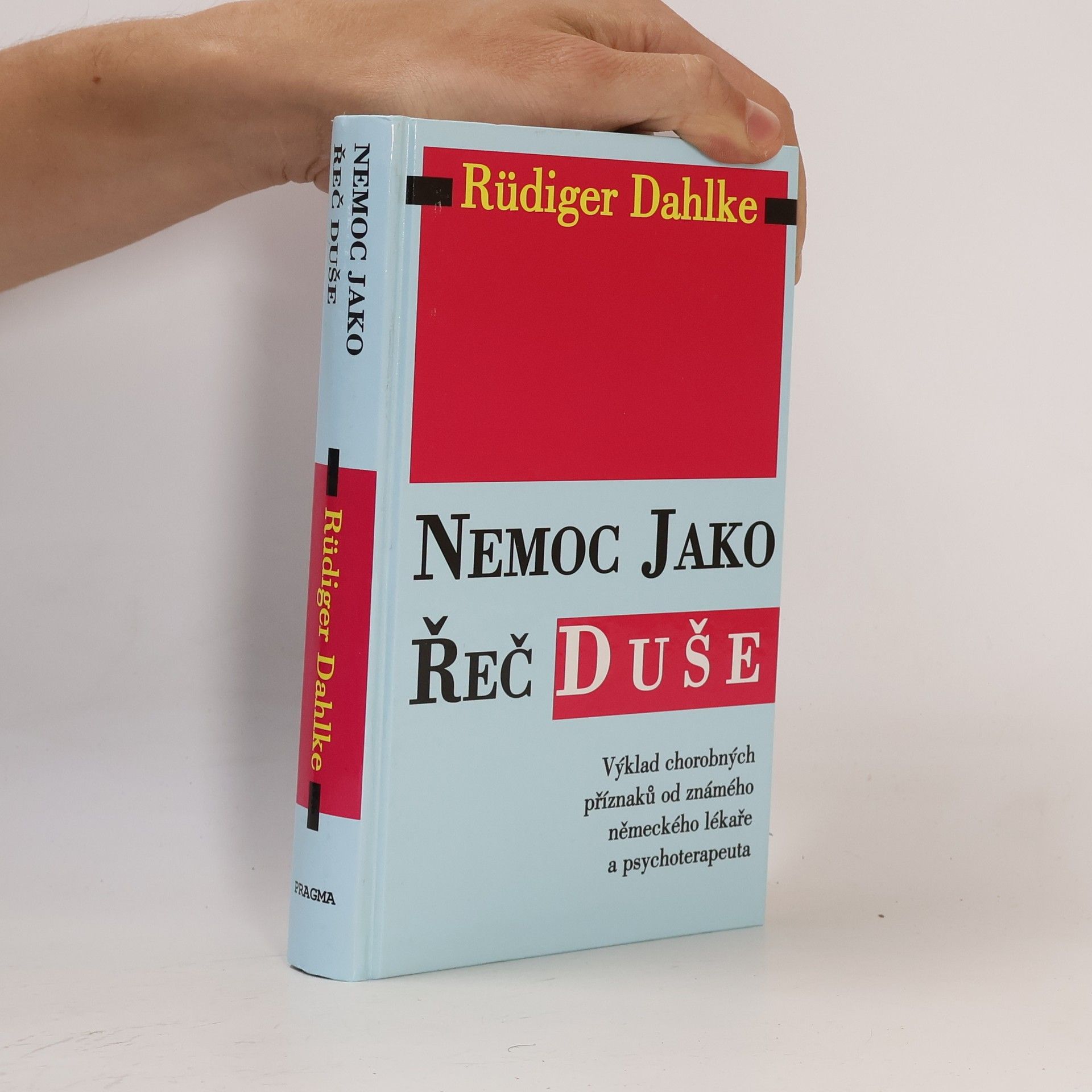 Ruediger Dahlke Nemoc jako řeč duše