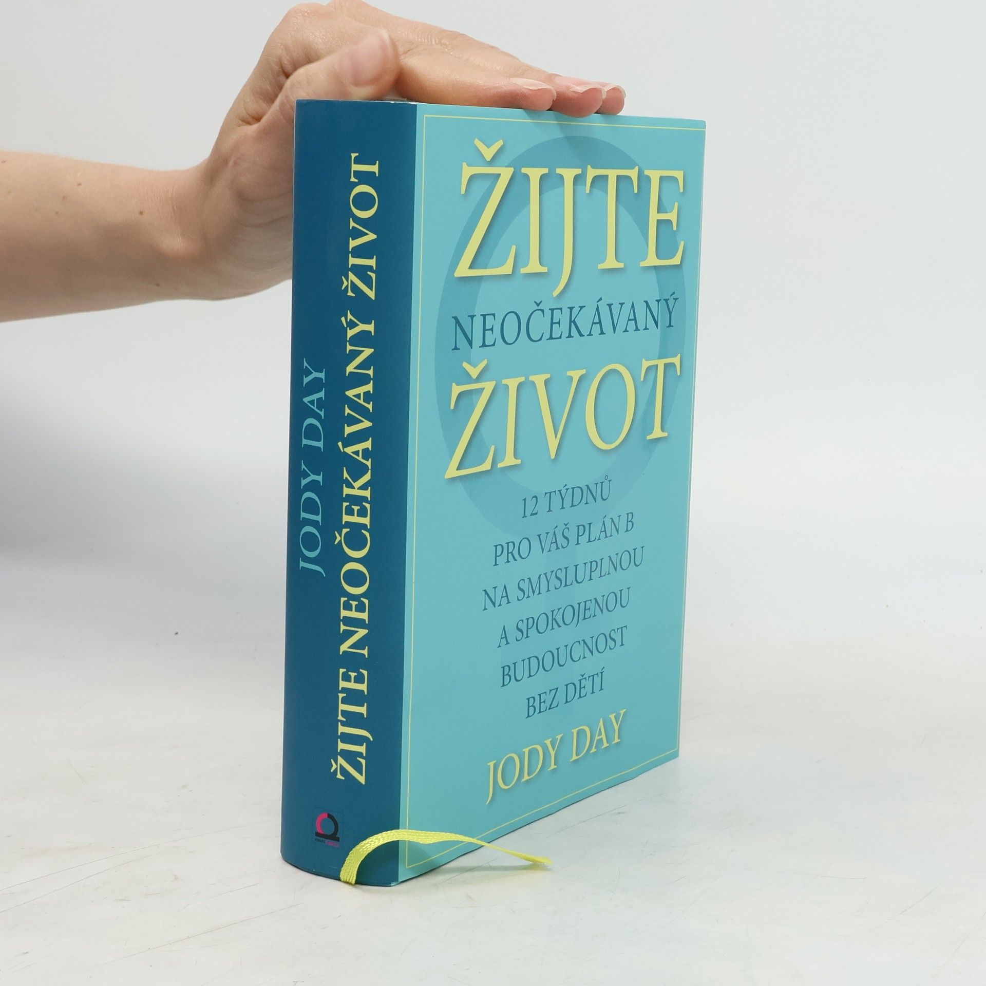 Jody Day Žijte neočekávaný život