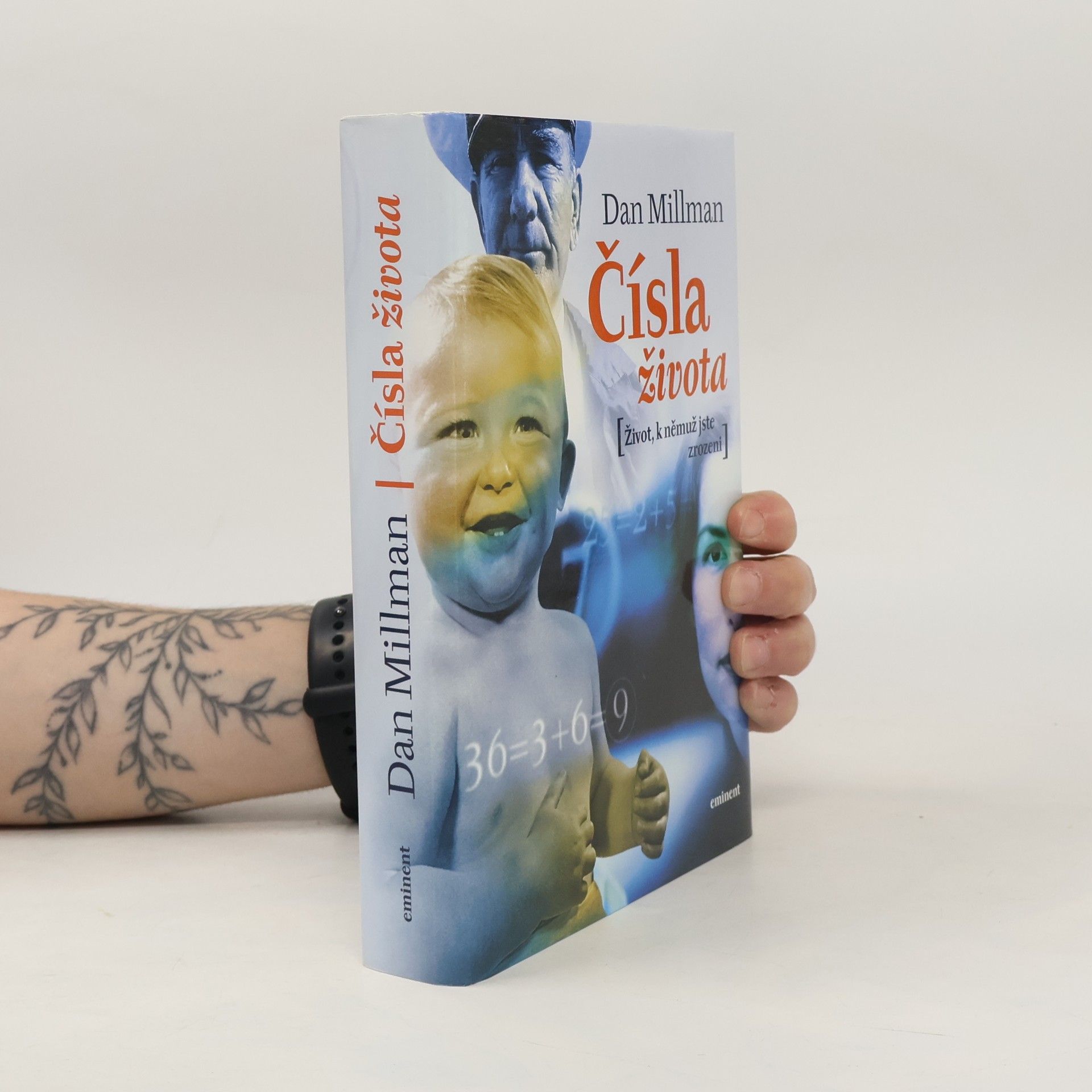 Dan Millman Čísla života : život, k němuž jste zrozeni