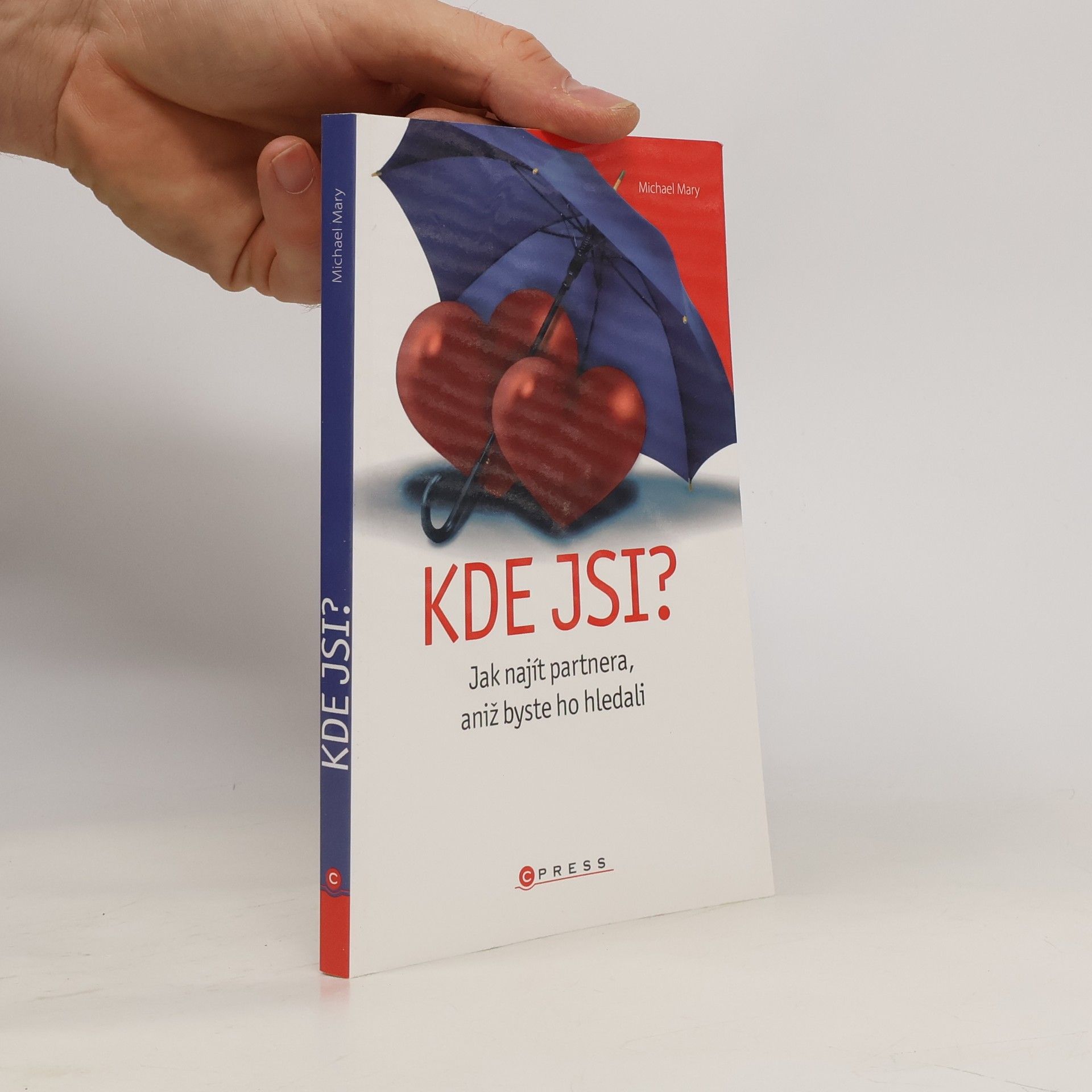 Michael Mary Kde jsi? Jak najít partnera, aniž byste ho hledali