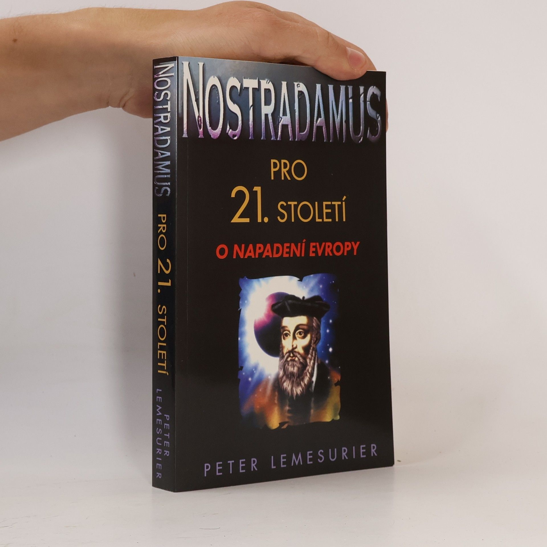 Peter Lemesurier Nostradamus pro 21 století