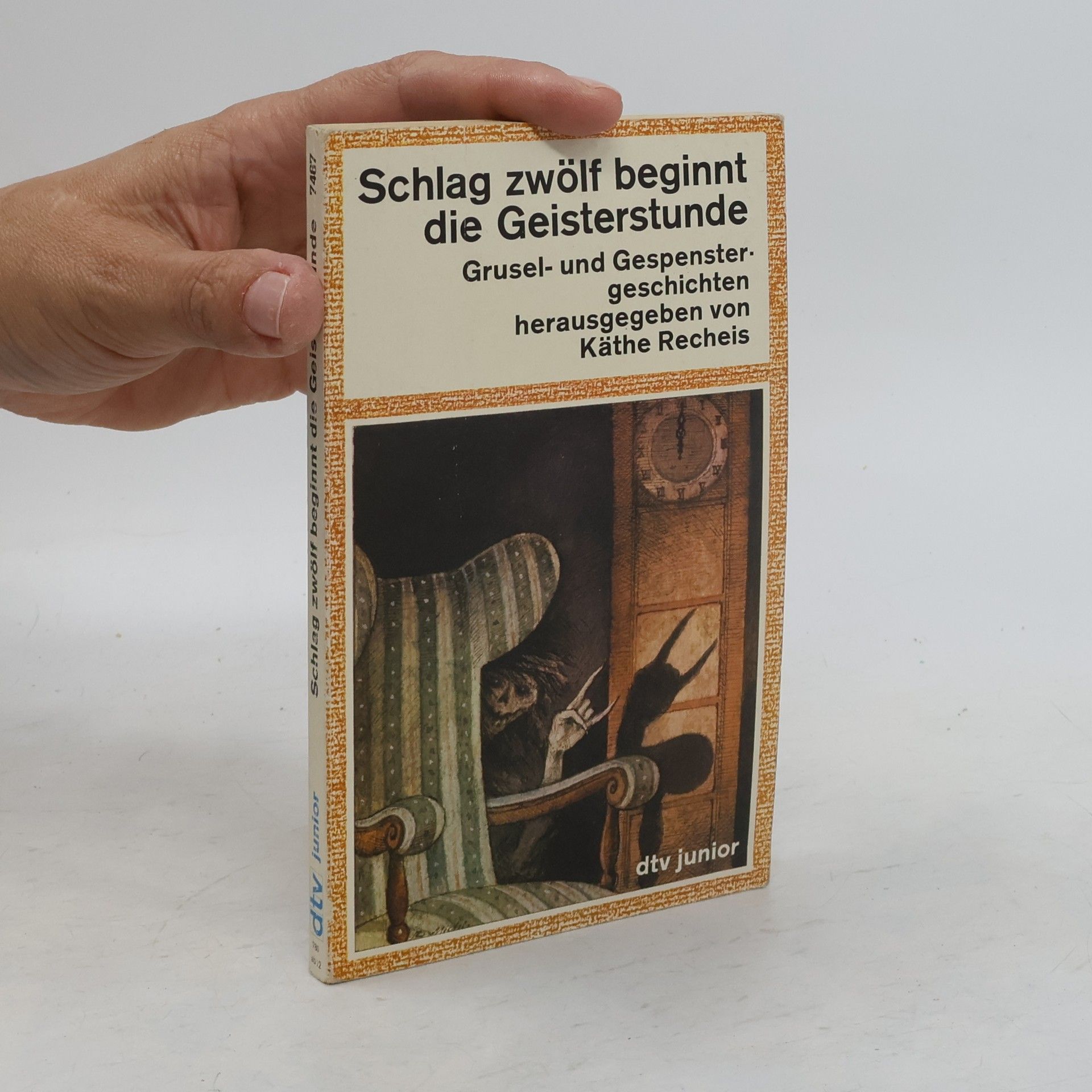 Käthe Recheis Schlag zwölf beginnt die Geisterstunde