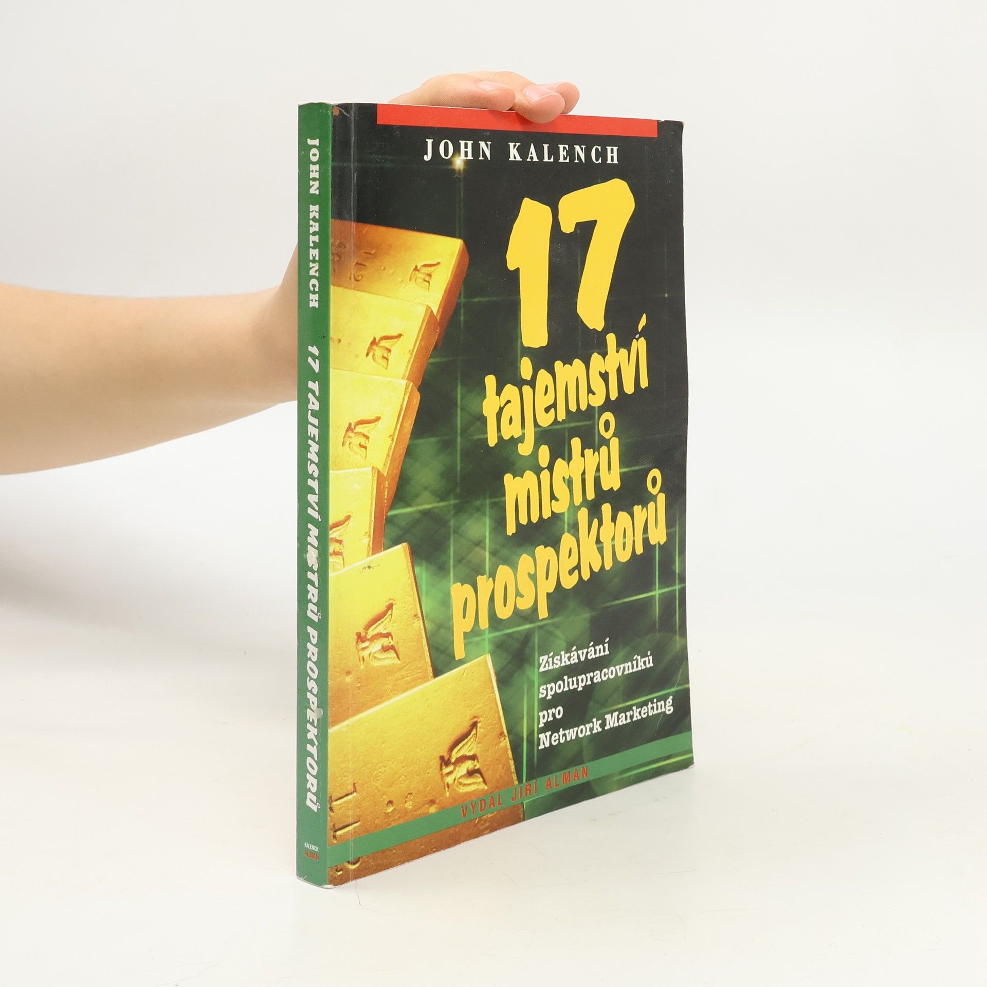 John Kalench 17 tajemství mistrů prospektorů