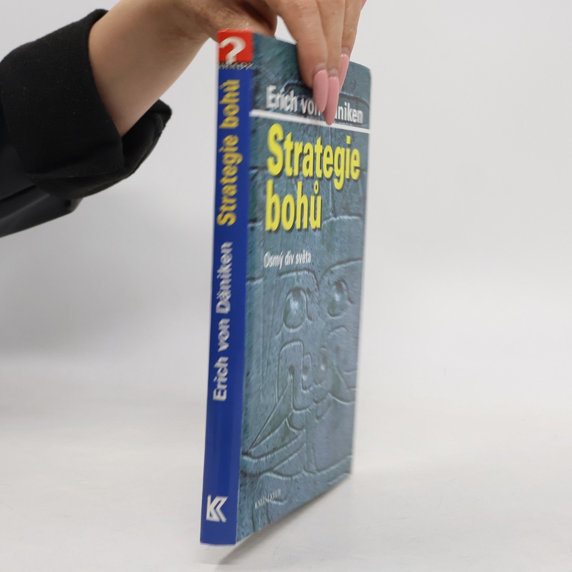 Erich von Däniken Strategie bohů : osmý div světa