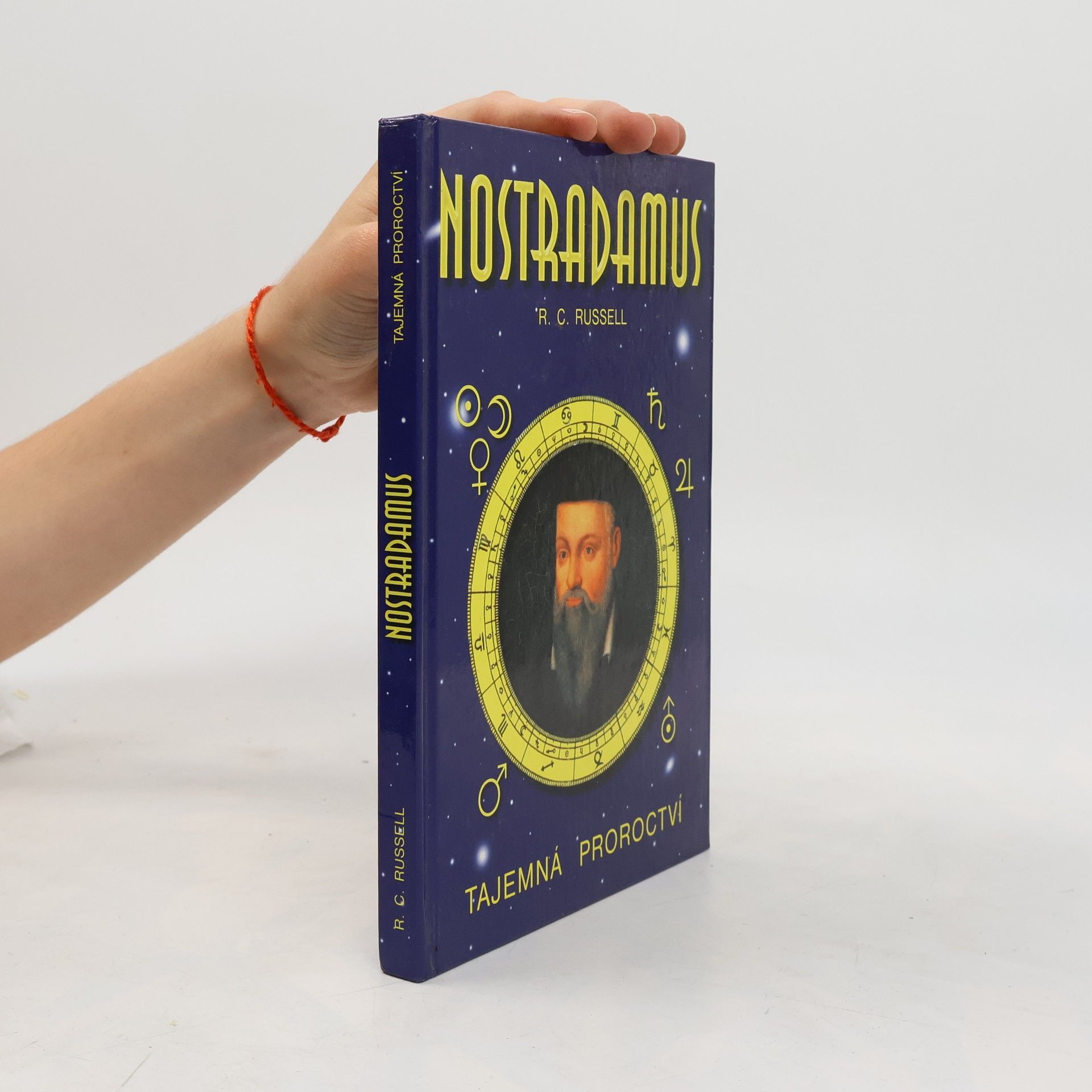 R. C. Russell Nostradamus: tajemná proroctví