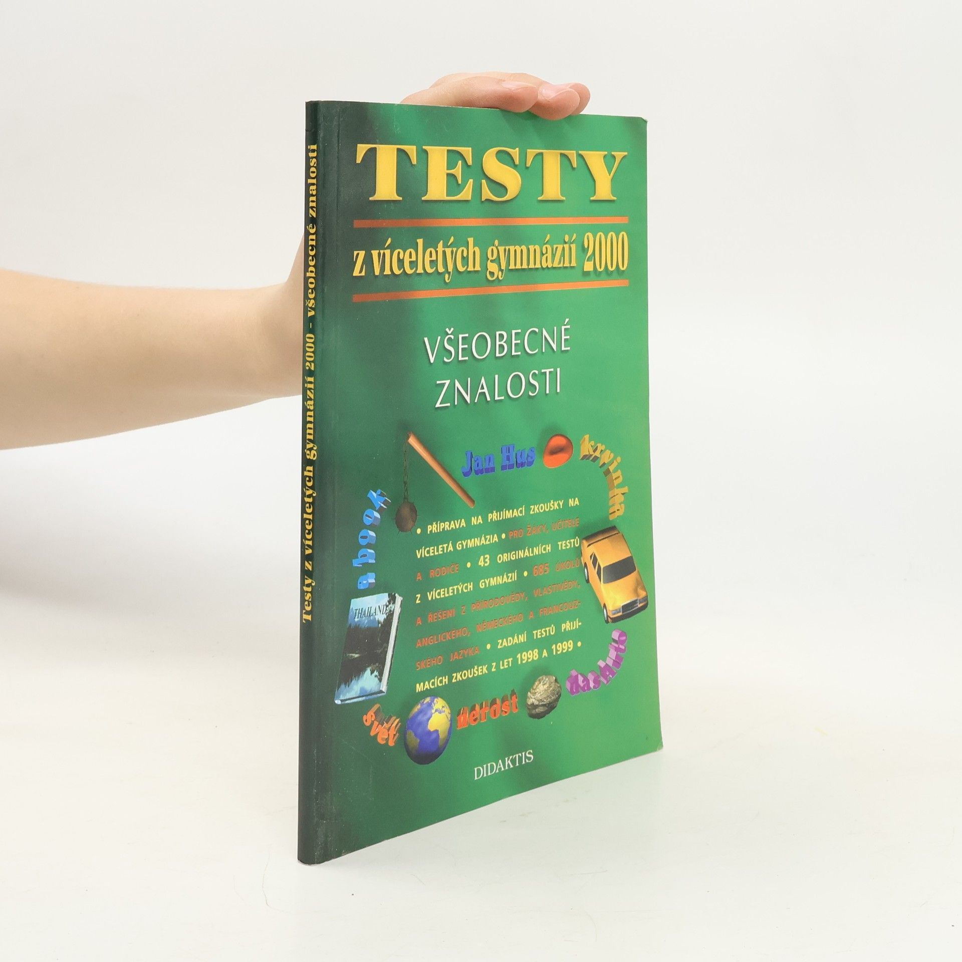 Kolektiv autorů Testy z víceletých gymnázií 2000 - všeobecné znalosti