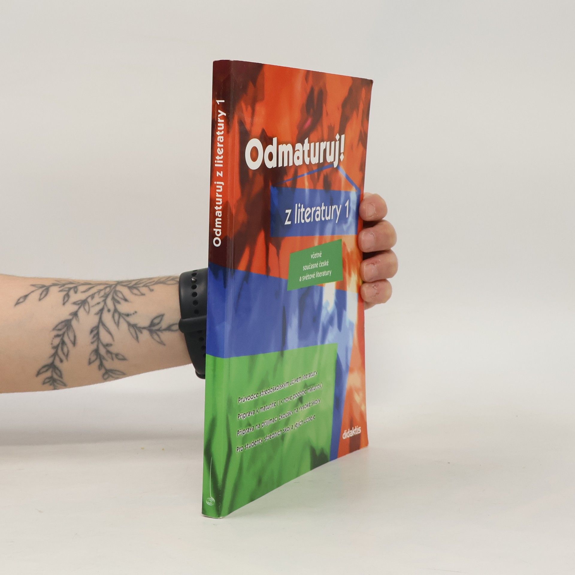 Kolektiv autorů Odmaturuj! z literatury 1 : včetně současné české a světové literatury