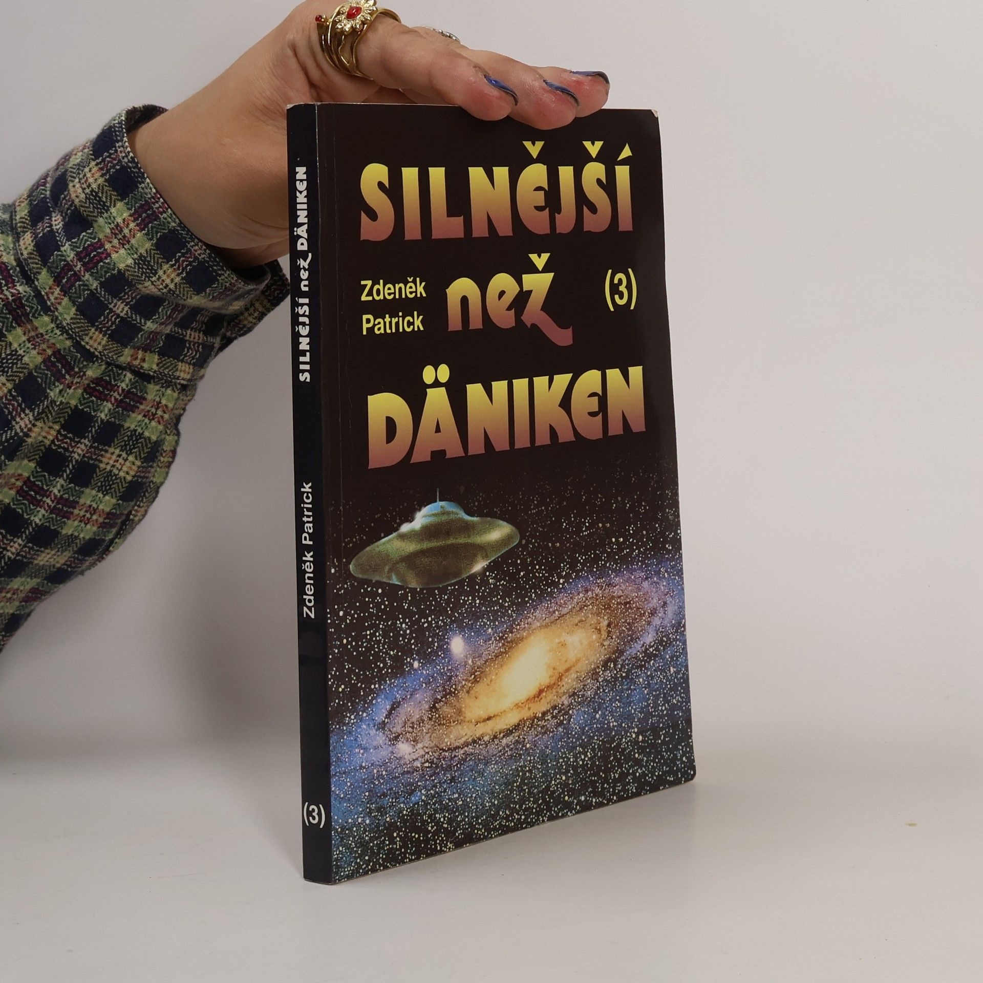 Zdeněk Patrick Silnější než Däniken. Díl 3.