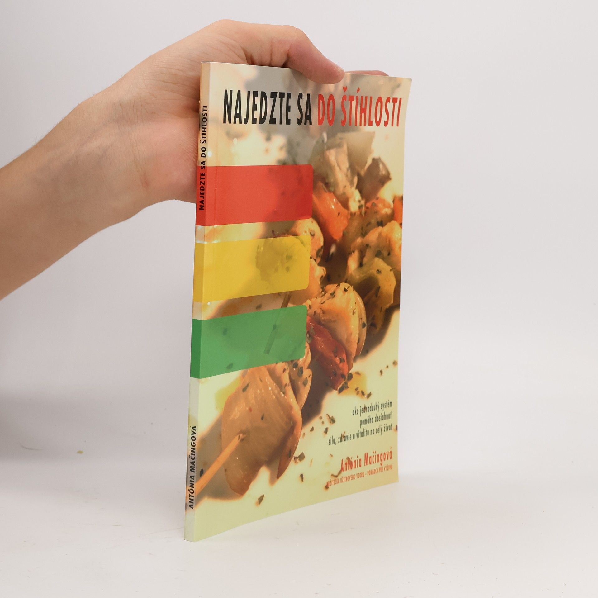 Antónia Mačingová Najedzte sa do štíhlosti