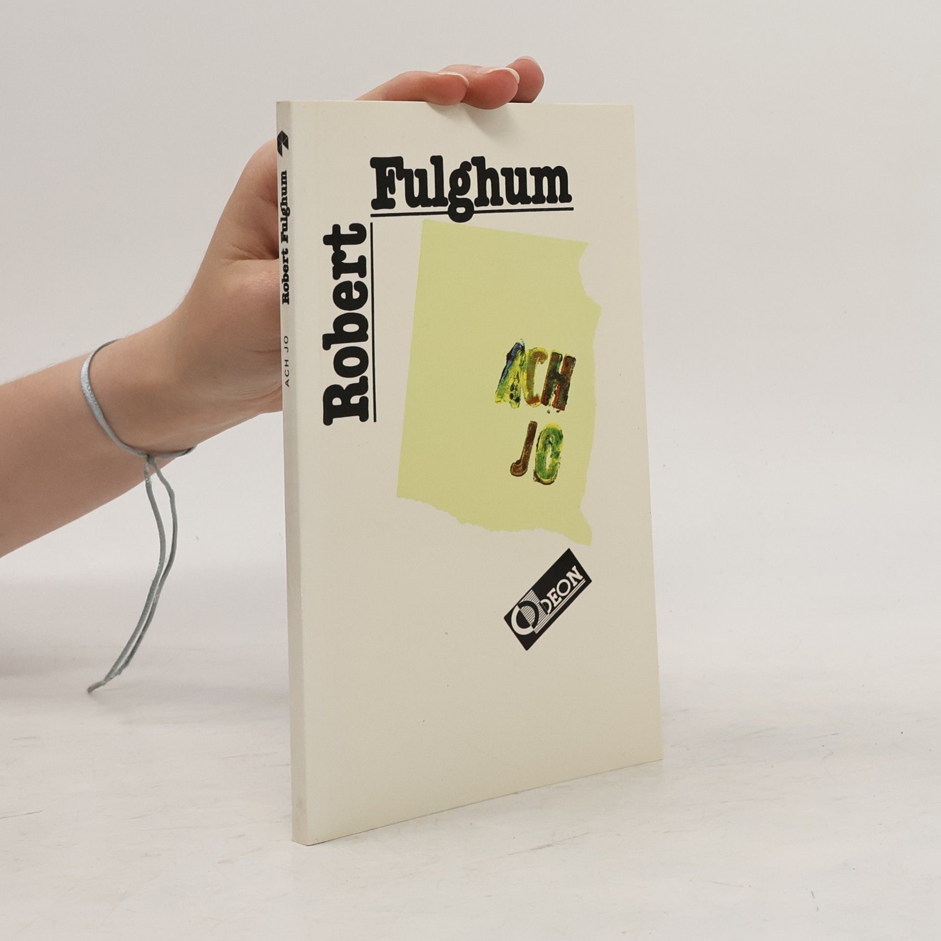 Robert Fulghum Ach jo