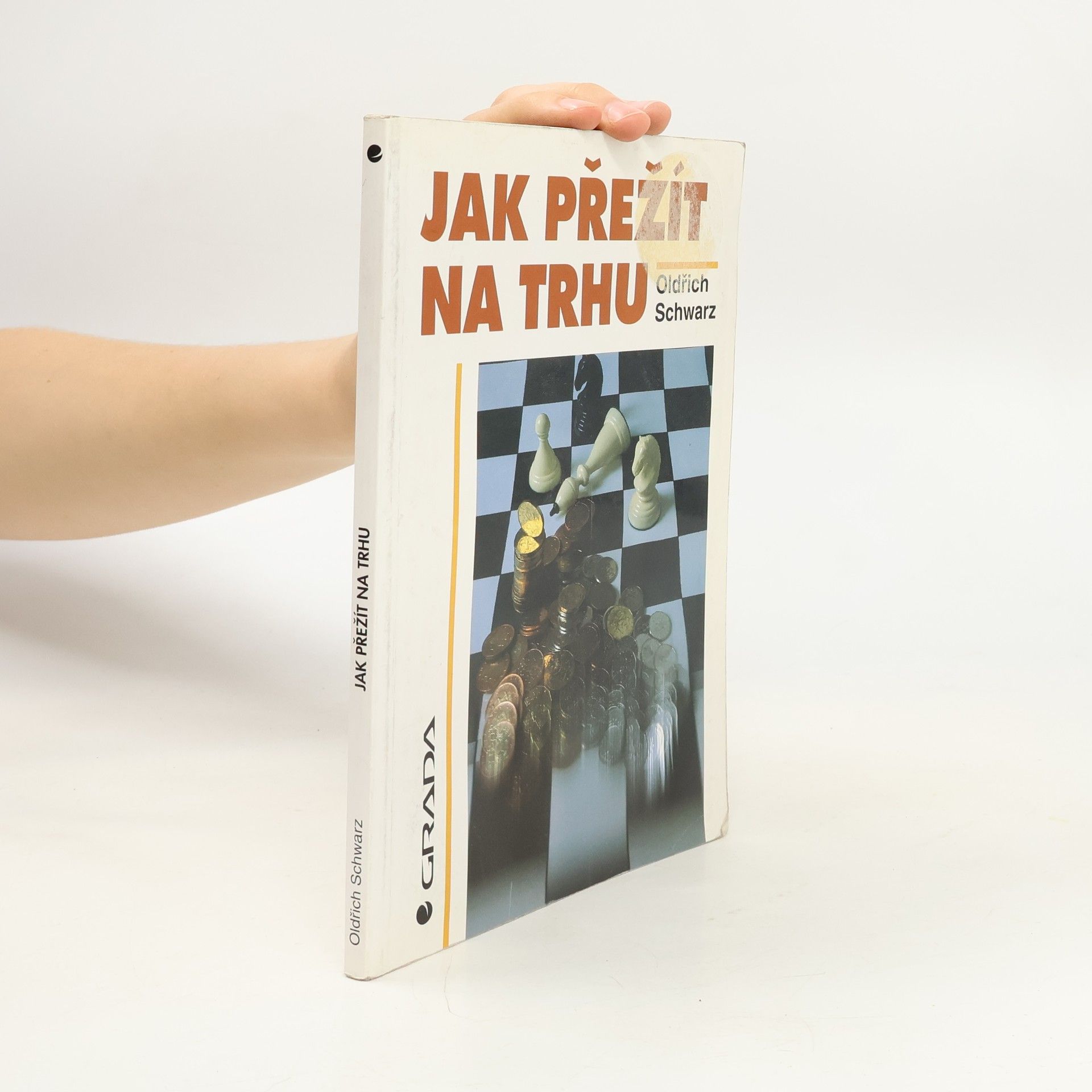 Oldřich Schwarz Jak přežít na trhu