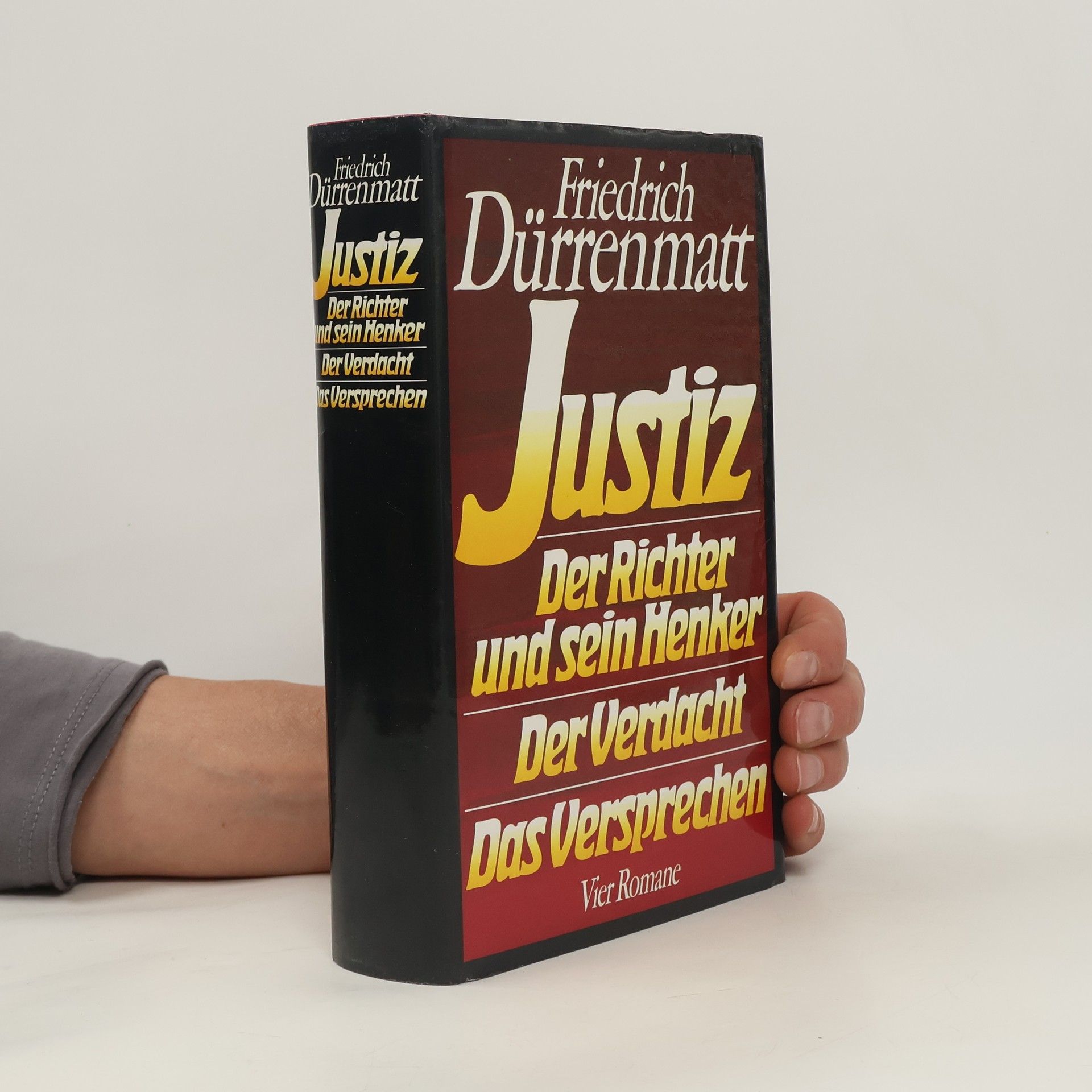Friedrich Dürrenmatt Justiz. Der Richter und sein Henker. Der Verdacht. Das Versprechen