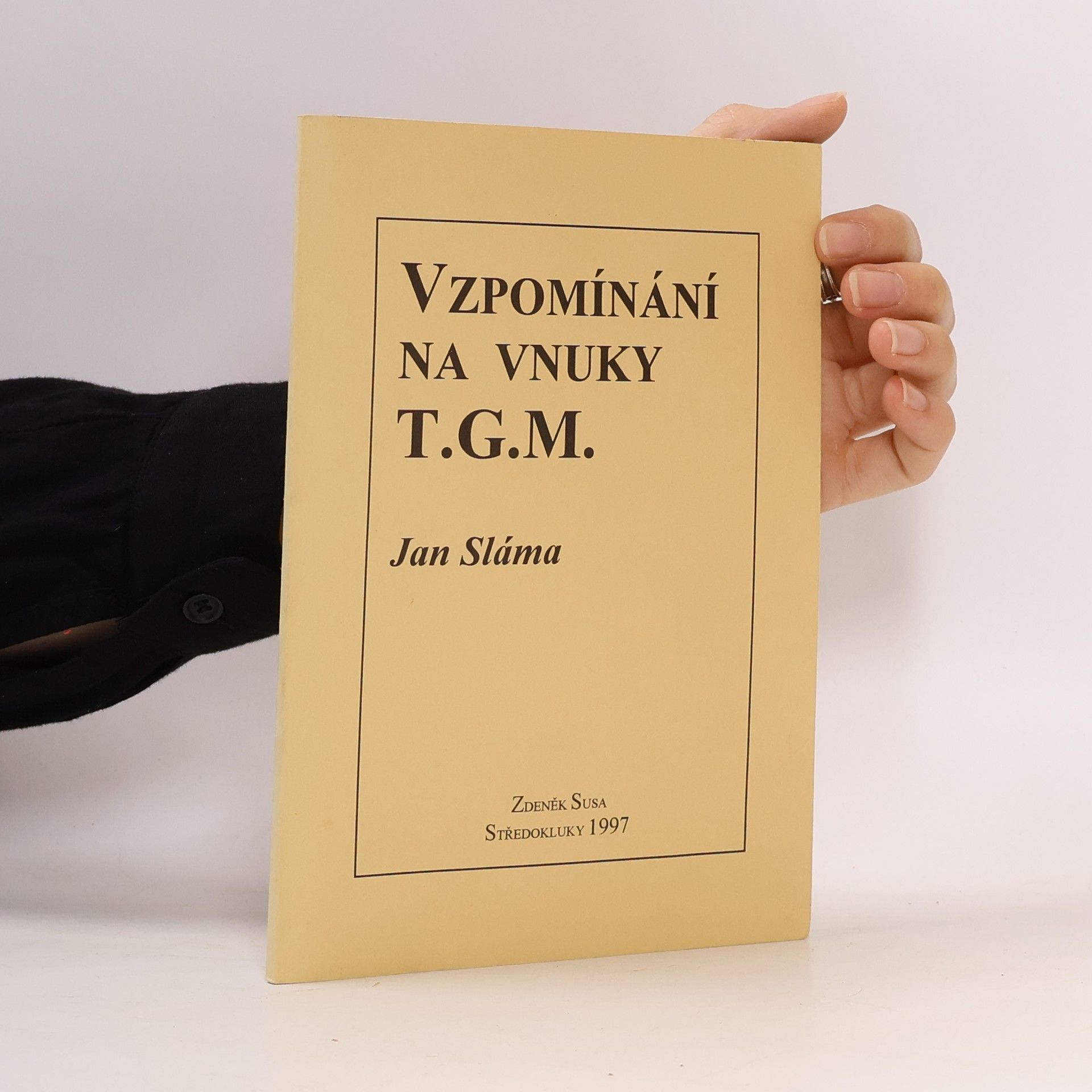 Jan Sláma Vzpomínání na vnuky T.G.M.