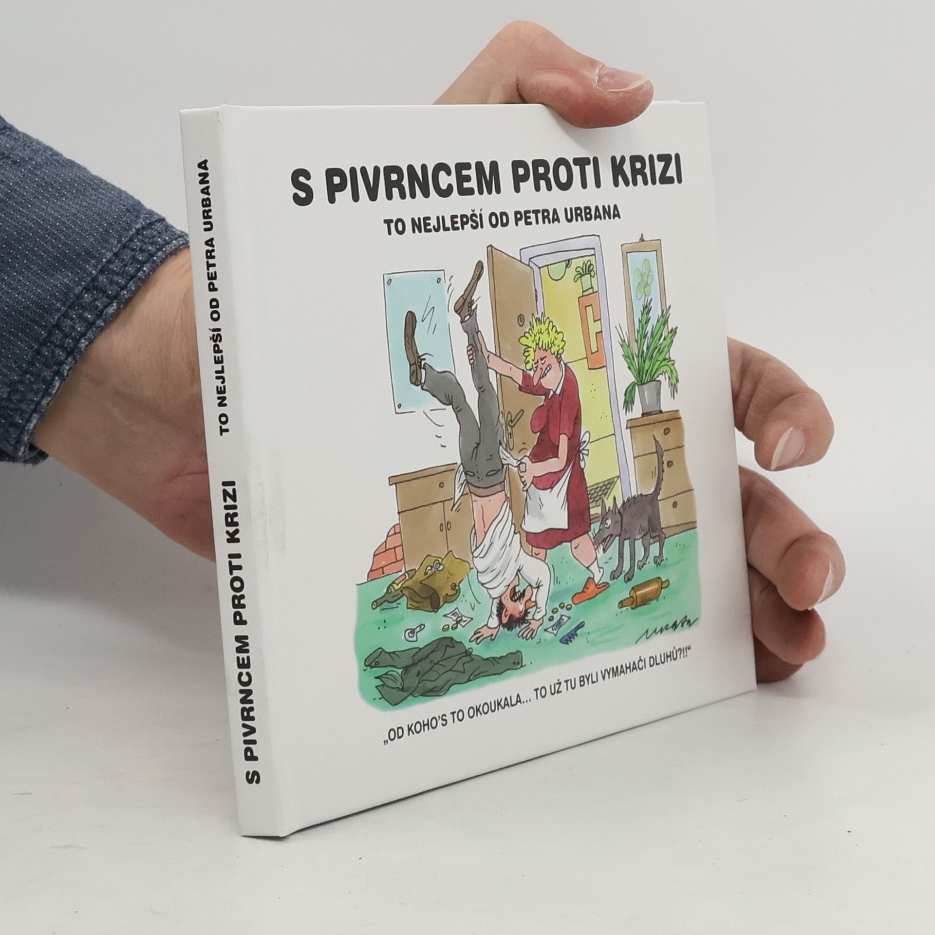 Petr Urban S Pivrncem proti krizi