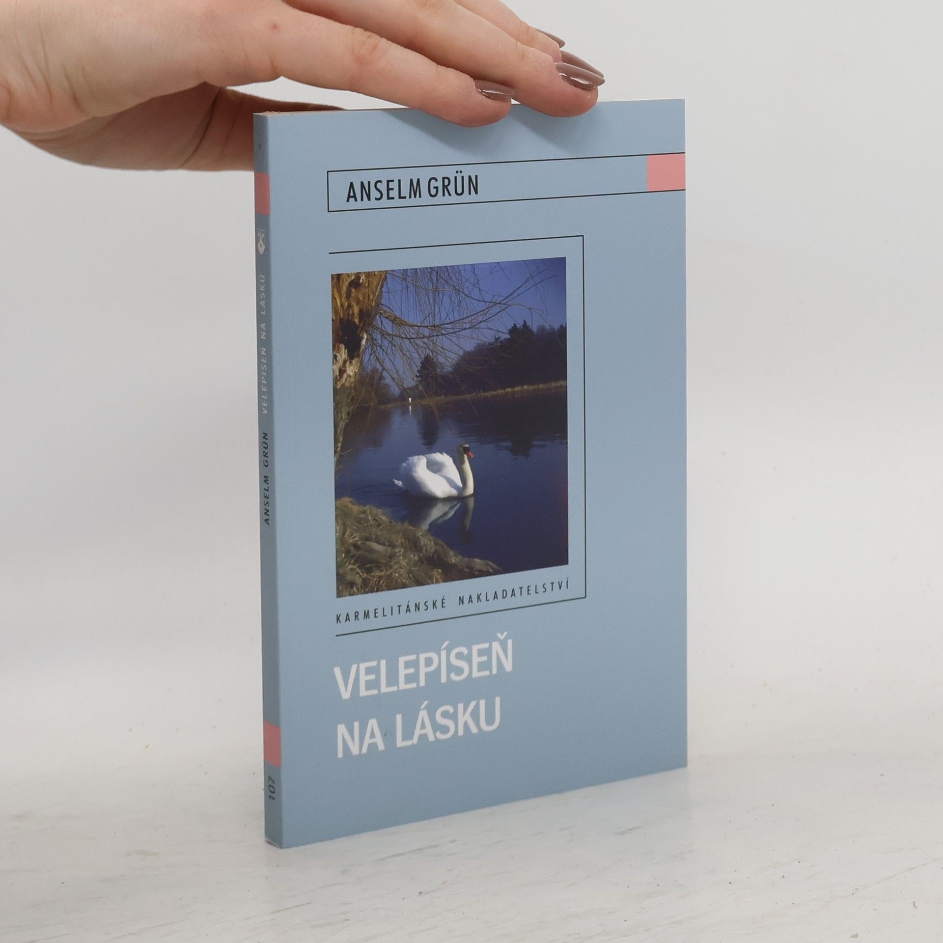 Anselm Grün Velepíseň na lásku