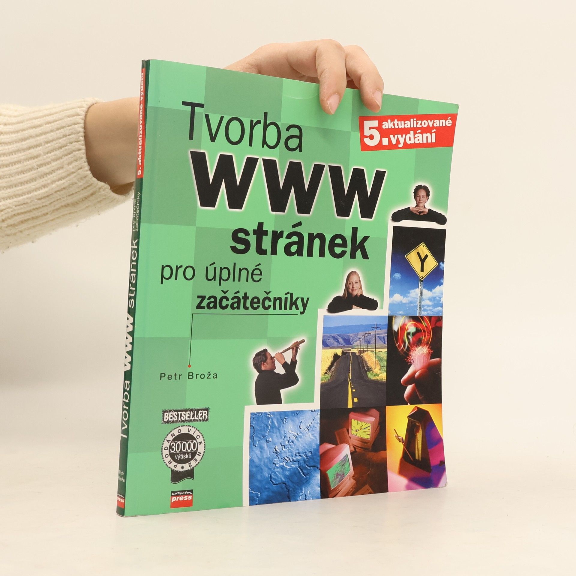 Petr Broža Tvorba WWW stránek pro úplné začátečníky