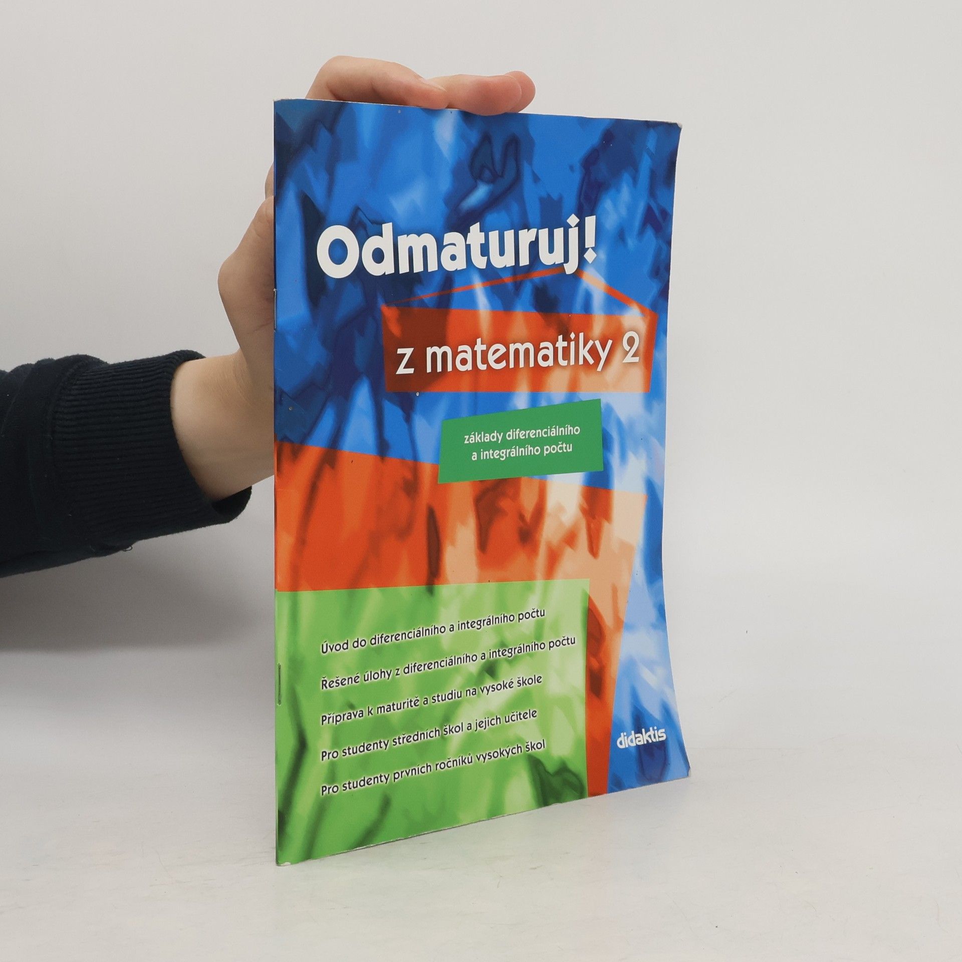 Odmaturuj! z matematiky 2. Základy diferenciálního a integrálního počtu