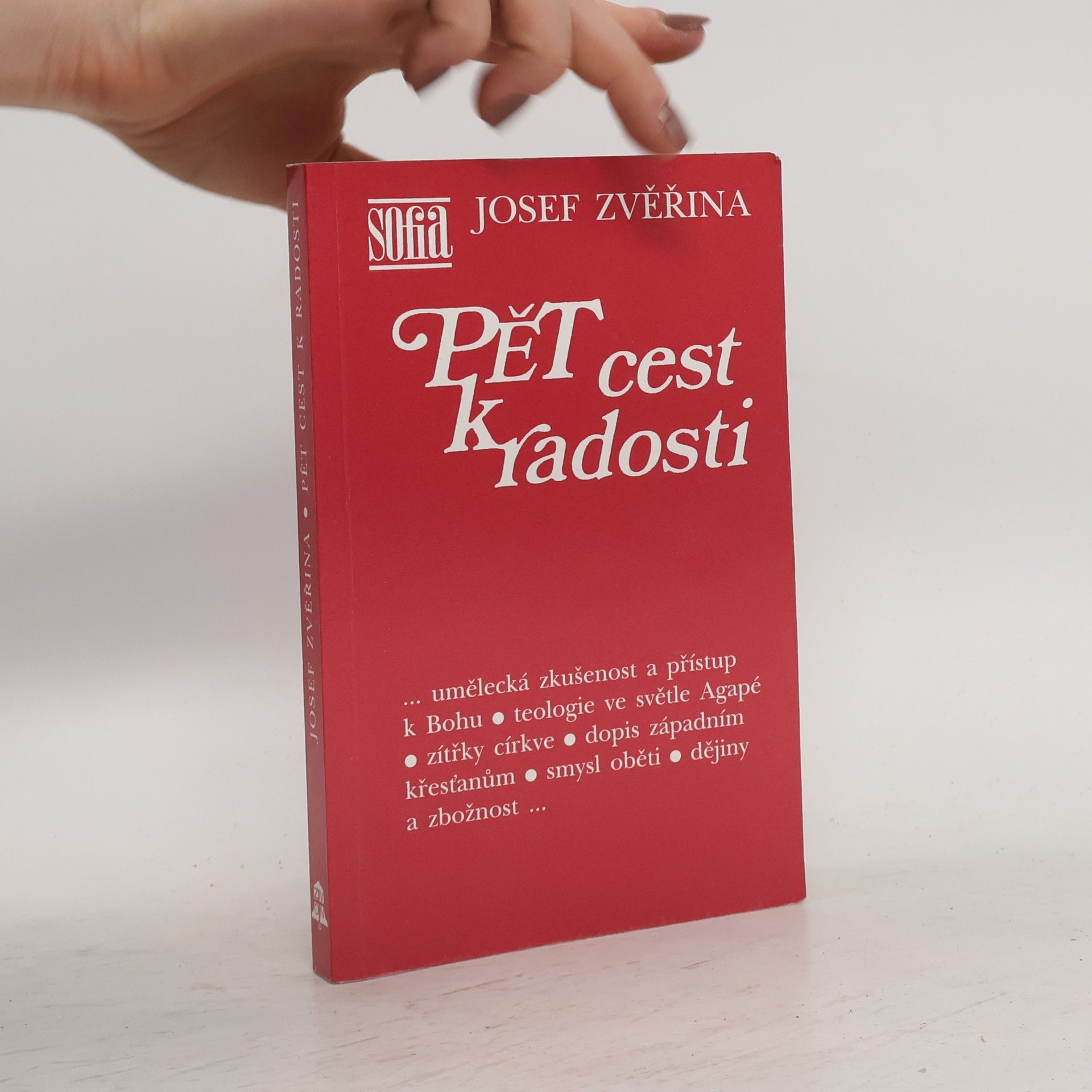 Josef Zvěřina Pět cest k radosti