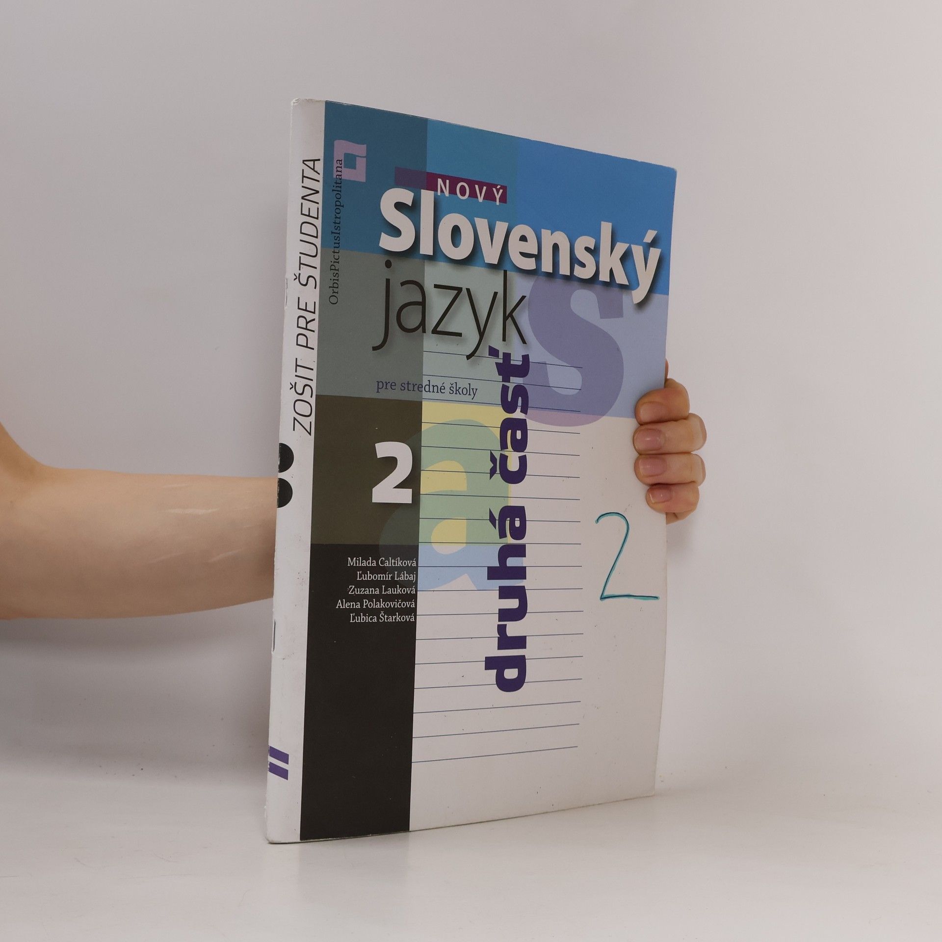 Collectif d'auteurs Nový Slovenský jazyk 2 pre stredné školy. Zošit pre študenta