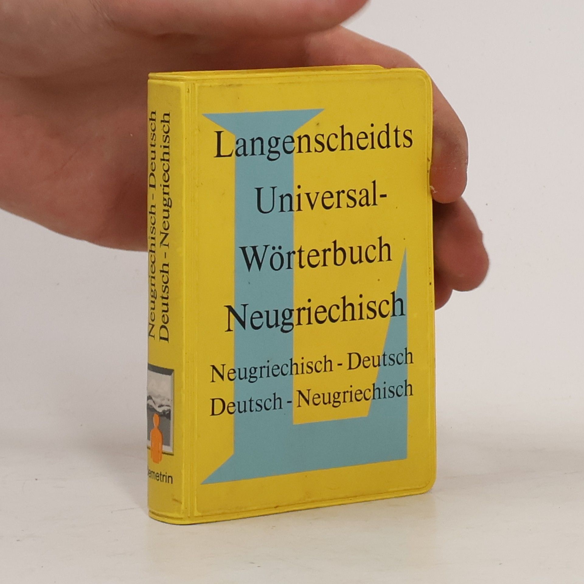Autorenkollektiv Langenscheidts Universal-Wörterbuch Neugriechische. Neugriechische-Deutsch. Deutsch-Neugriechische