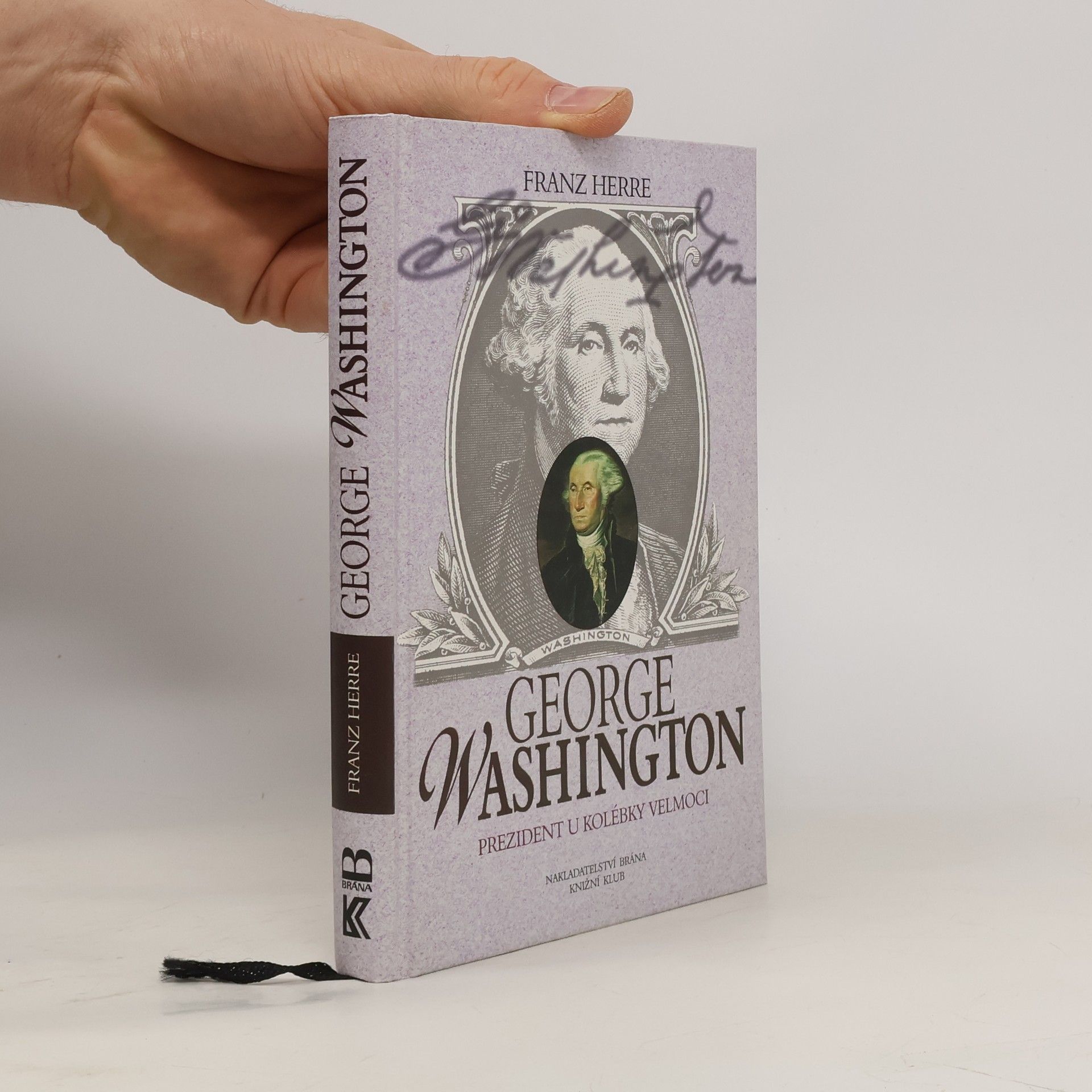 Franz Herre George Washington. Prezident u kolébky velmoci