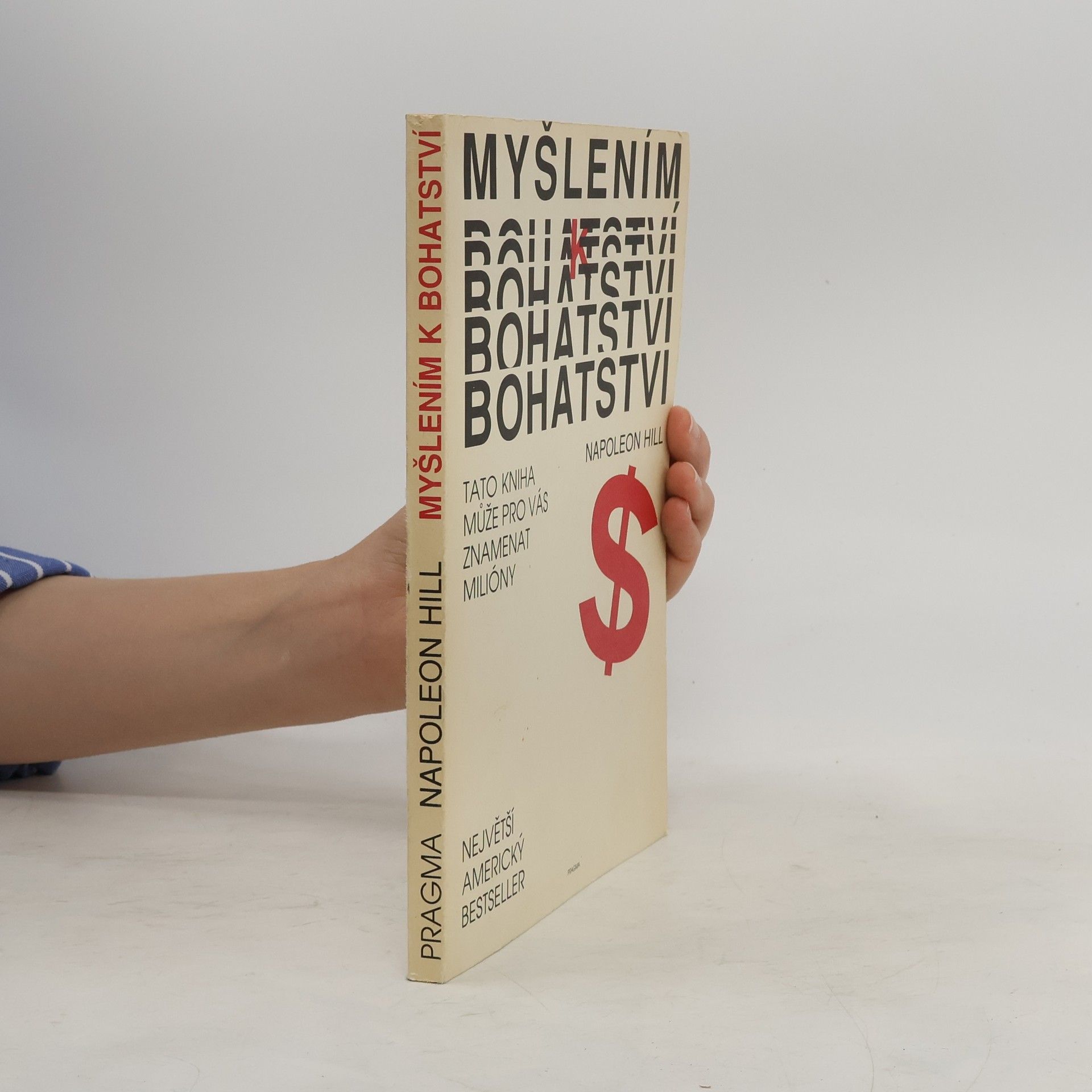Napoleon Hill Myšlením k bohatství