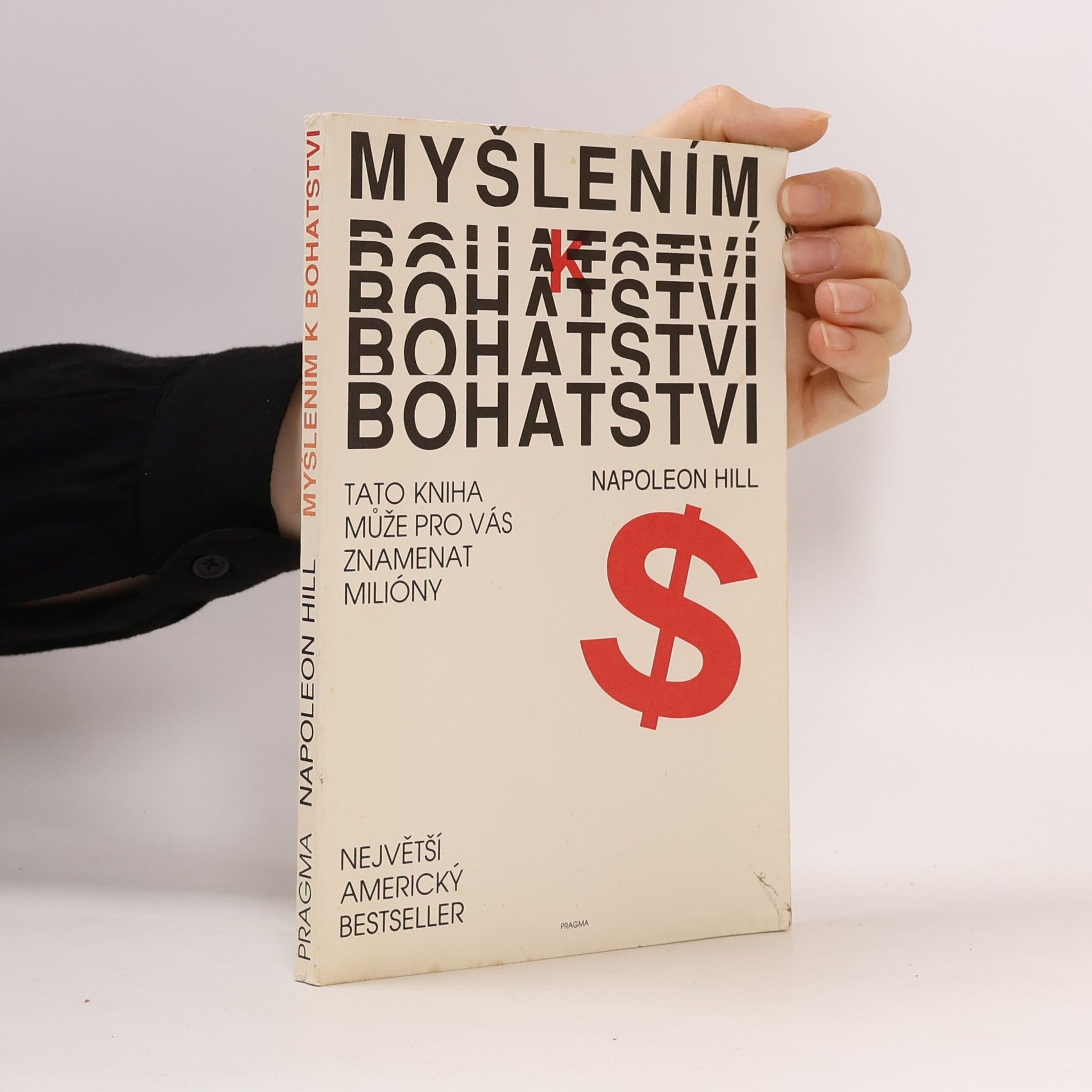Napoleon Hill Myšlením k bohatství