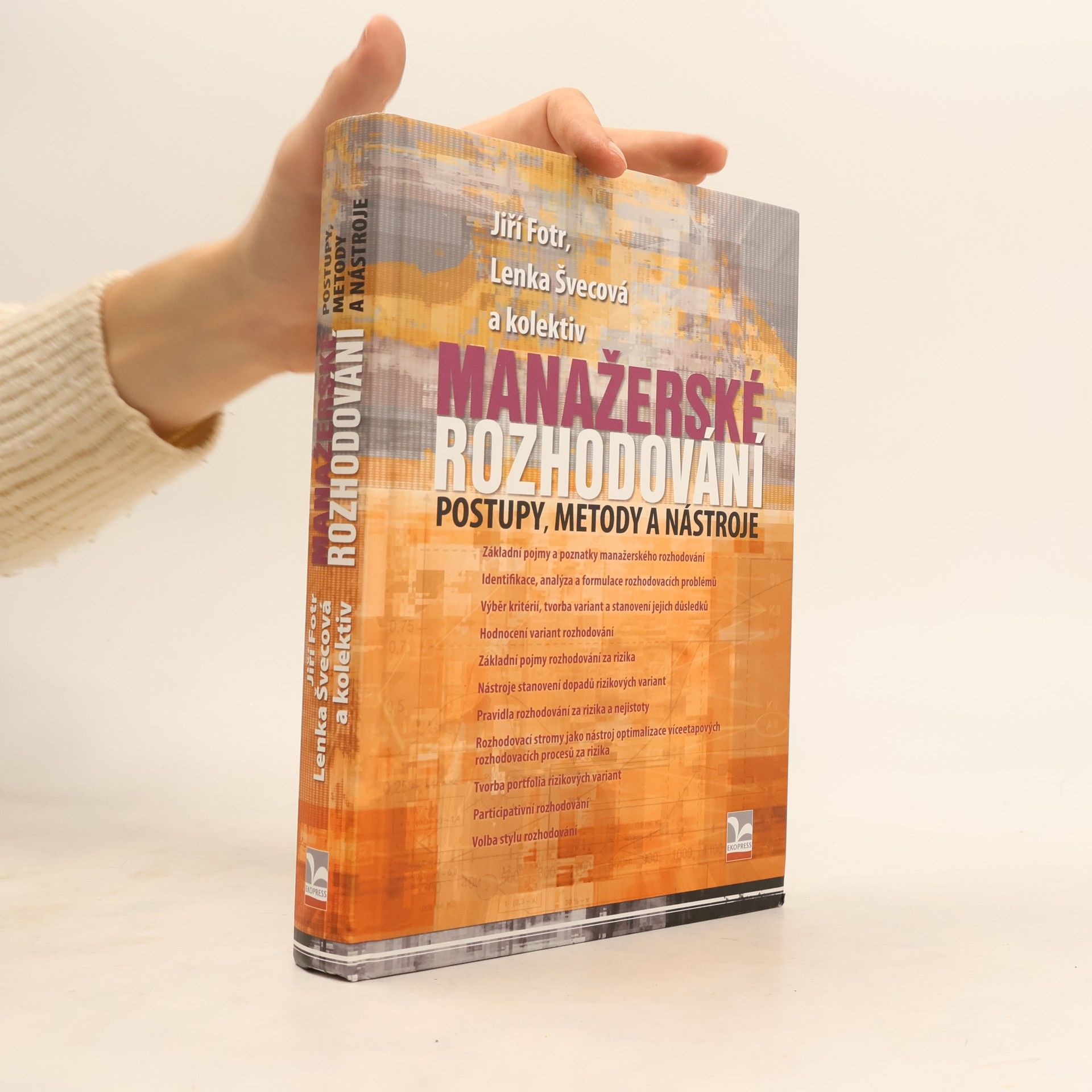 Jiří Fotr Manažerské rozhodování