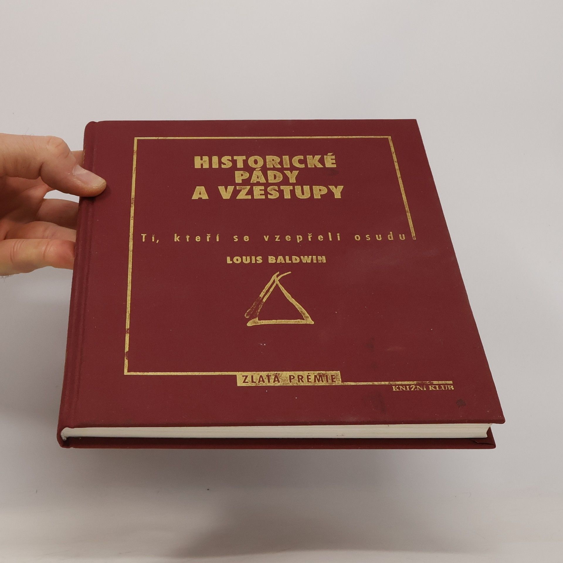 Louis Baldwin Historické pády a vzestupy