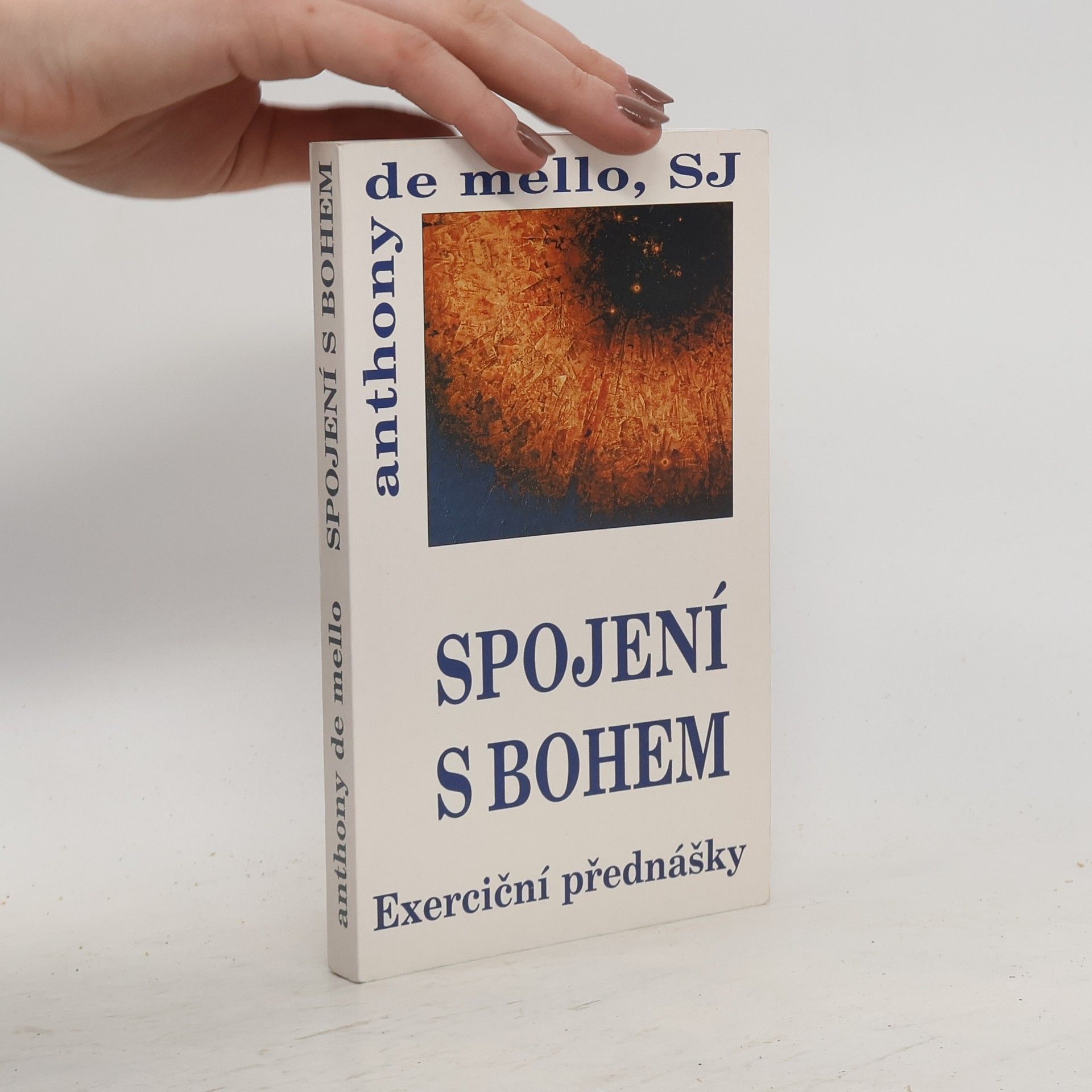 Anthony De Mello Spojení s Bohem : exerciční promluvy