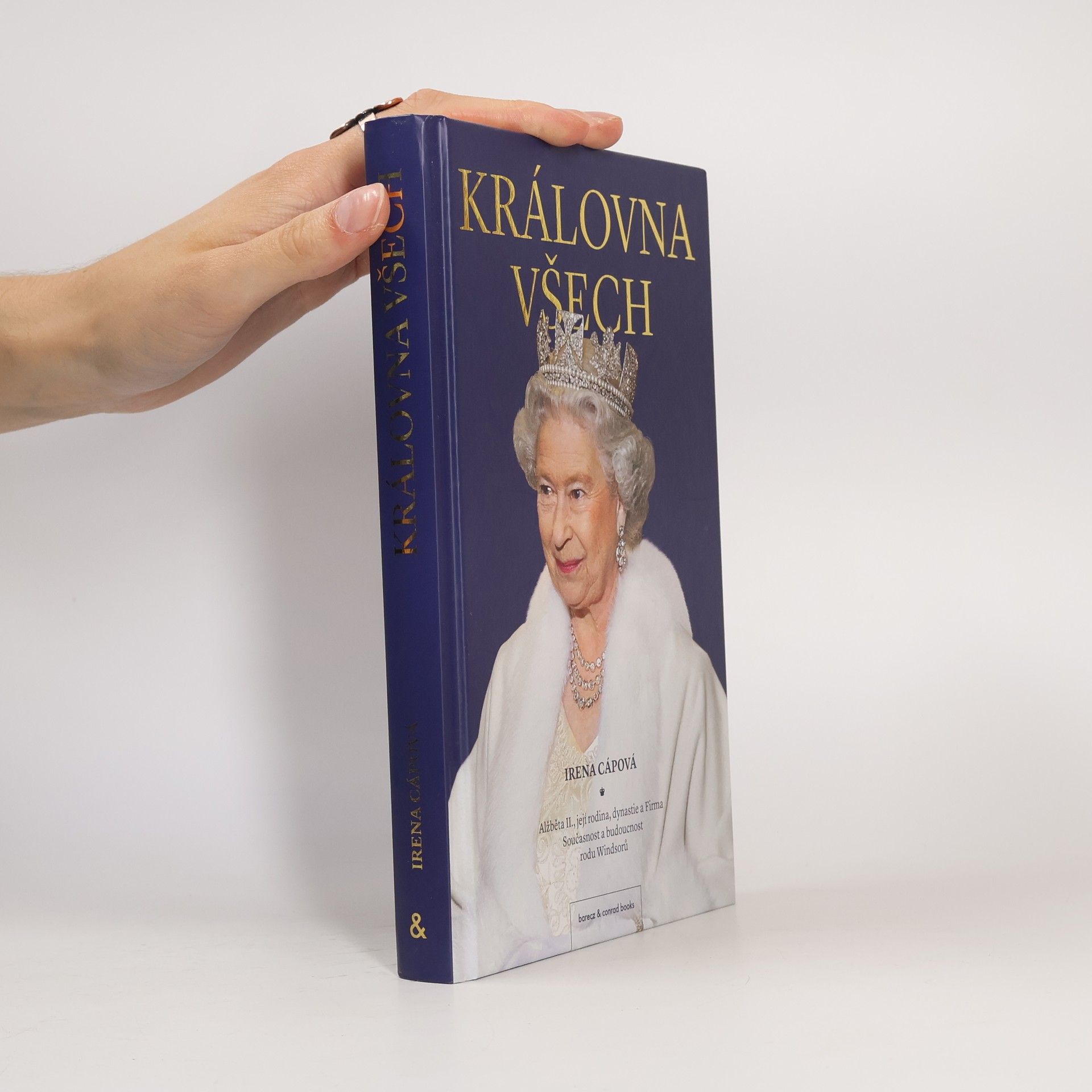 Irena Cápová Královna všech : Alžběta II.