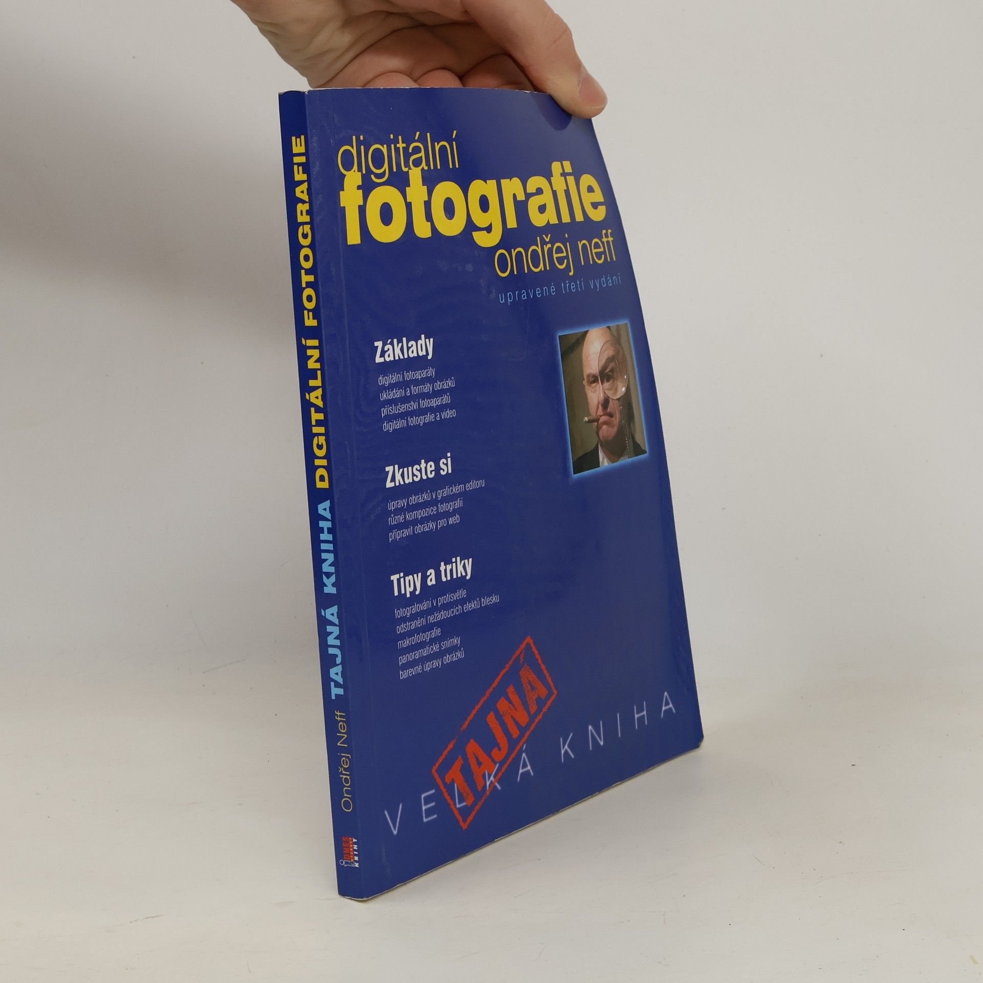 Ondřej Neff Tajná kniha o digitální fotografii