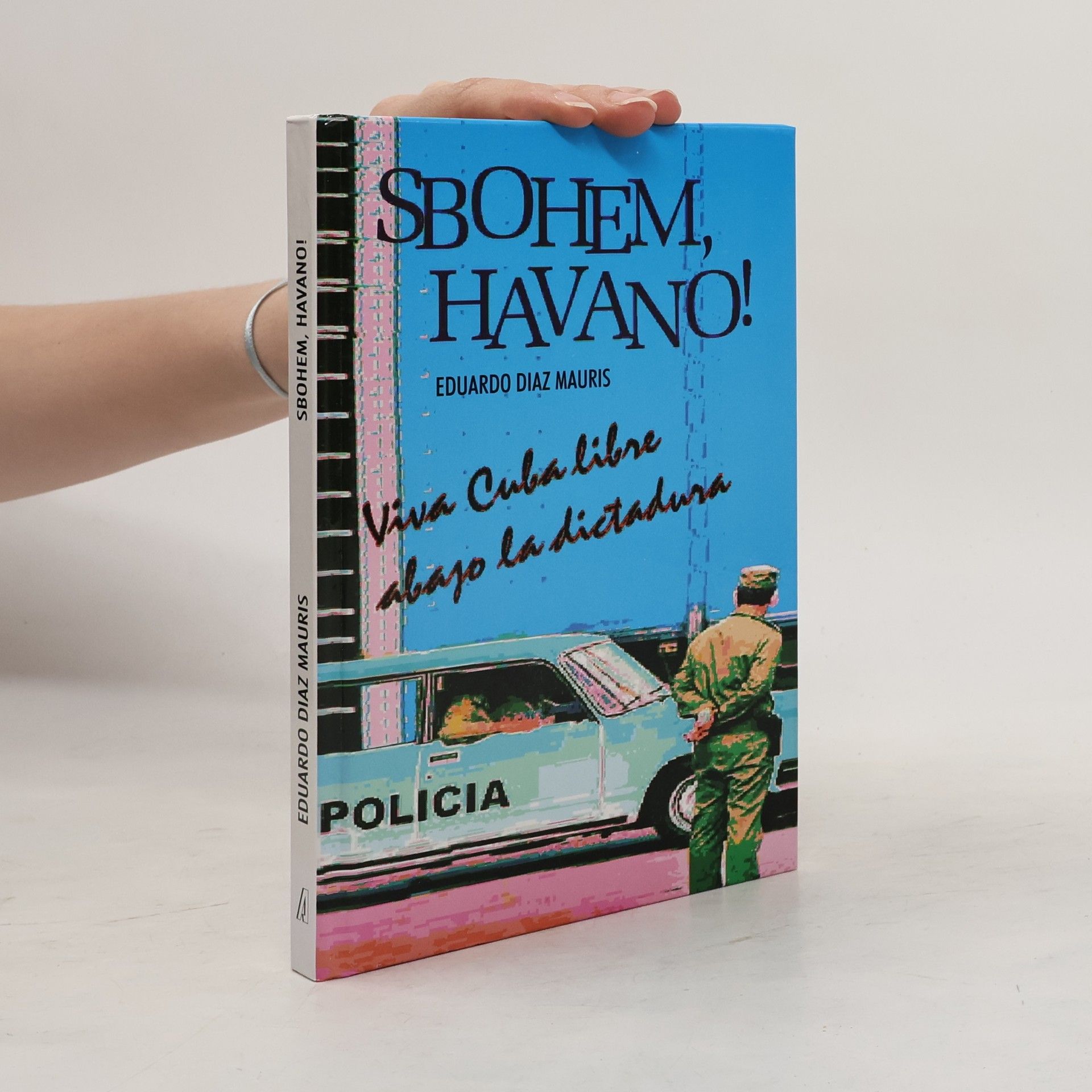 Eduardo Diaz Mauris Sbohem, Havano!