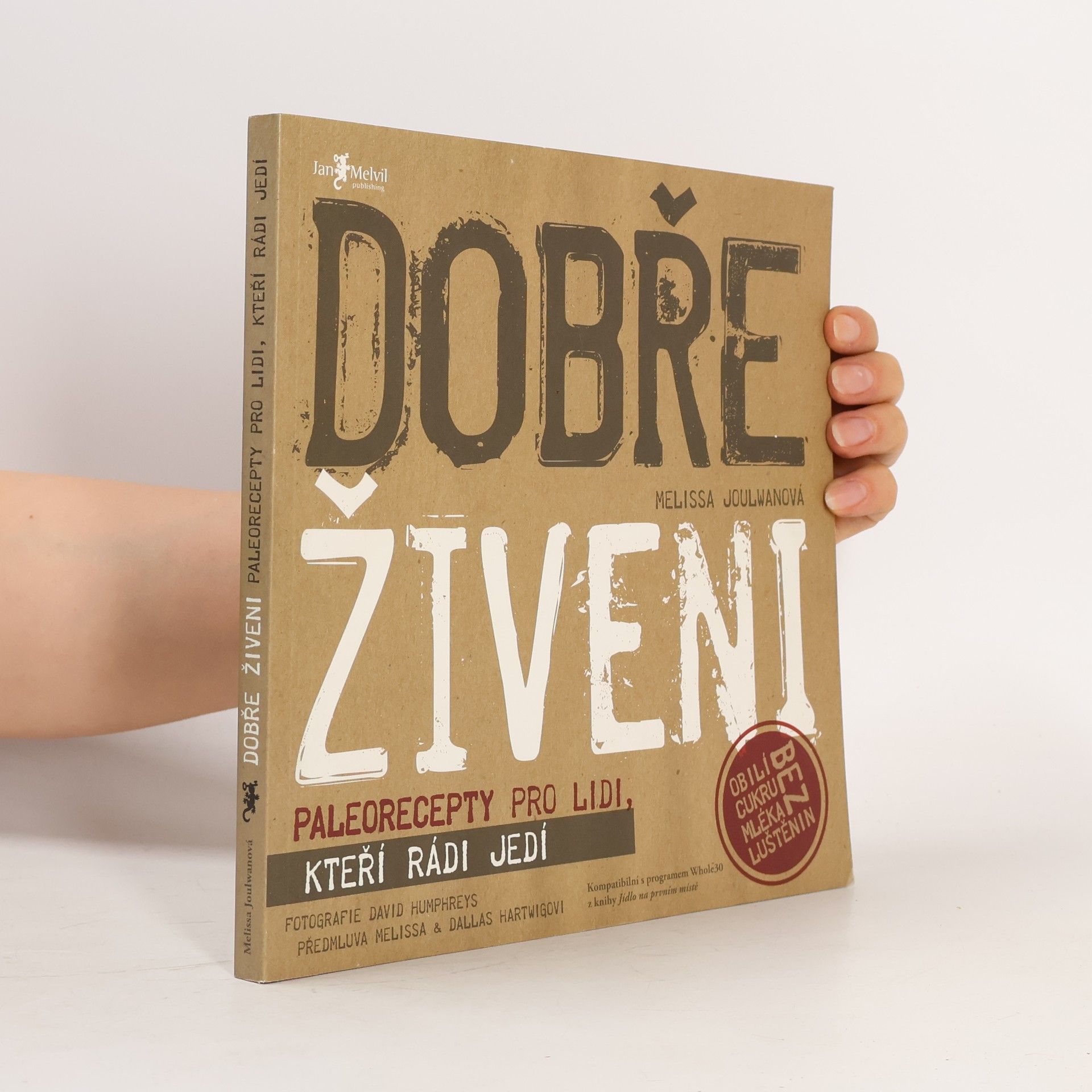 Melissa Joulwan Dobře živeni : paleorecepty pro lidi, kteří rádi jedí