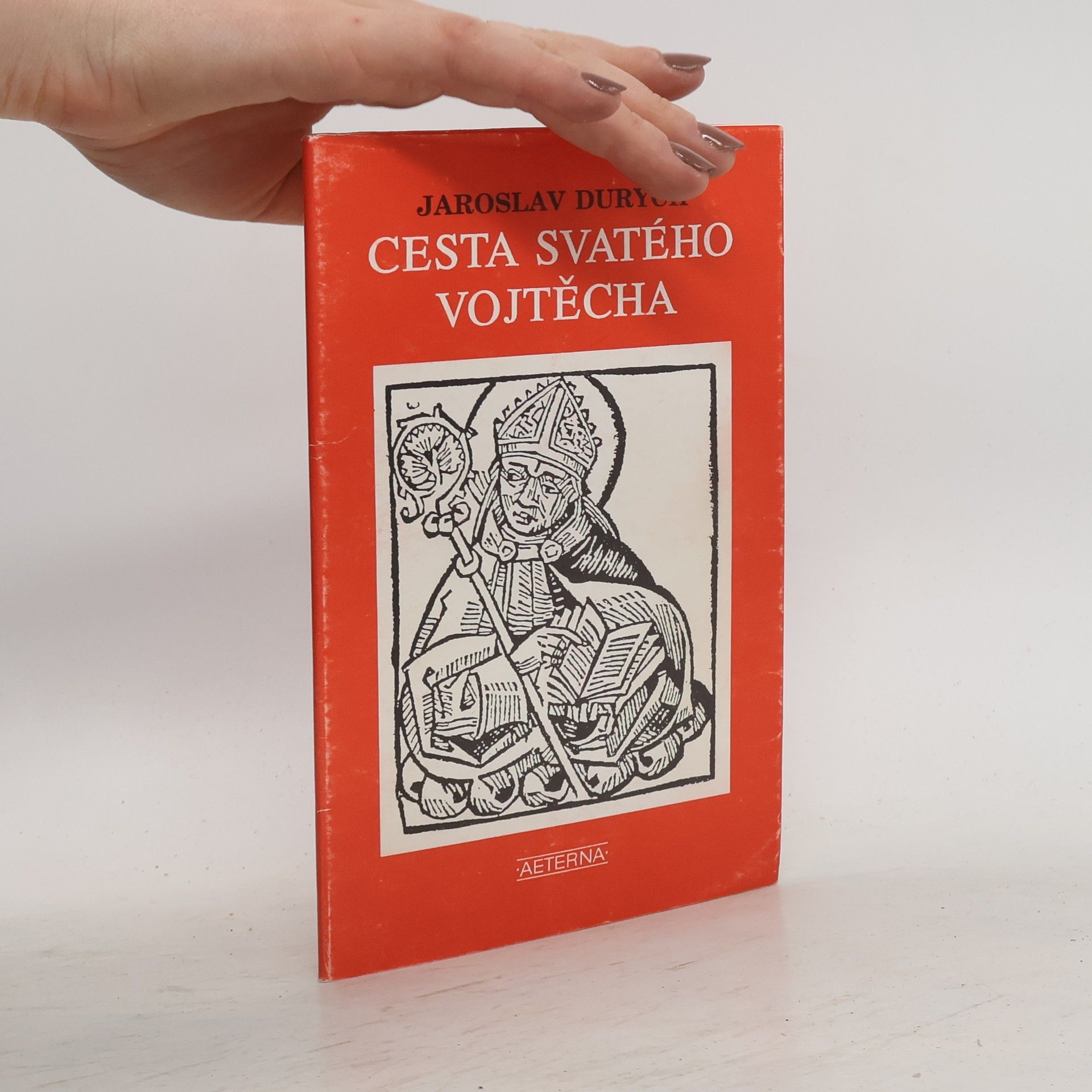 Jaroslav Durych Cesta svatého Vojtěcha