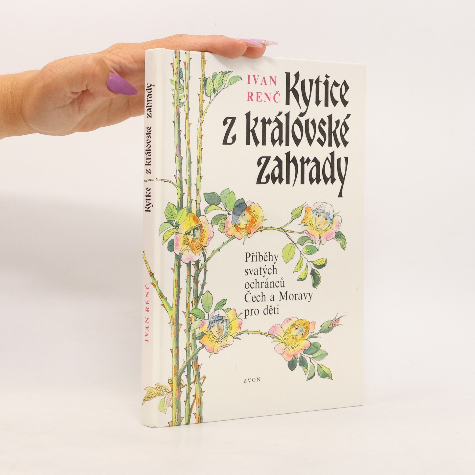 Ivan Renč Kytice z královské zahrady