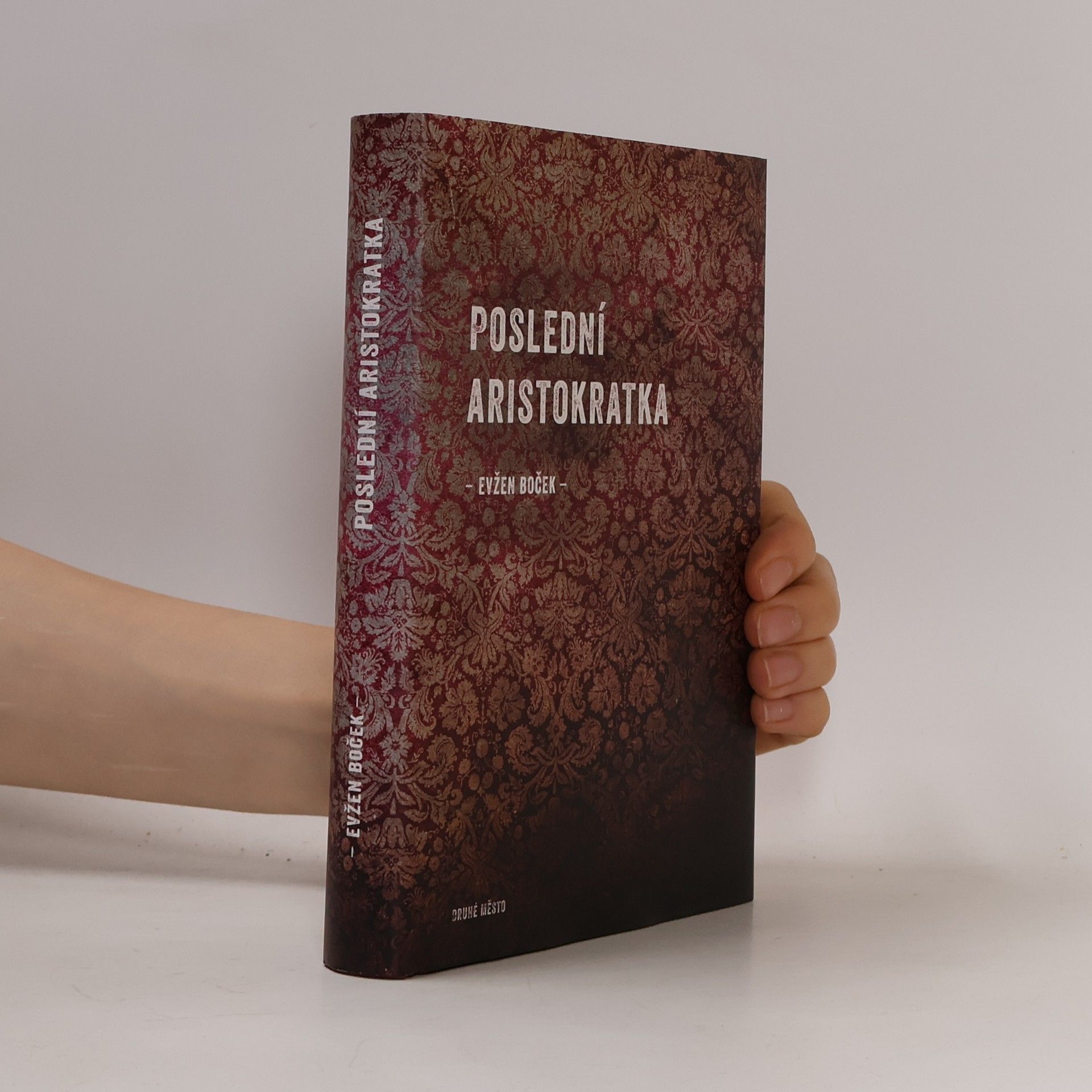 Evžen Boček Poslední aristokratka