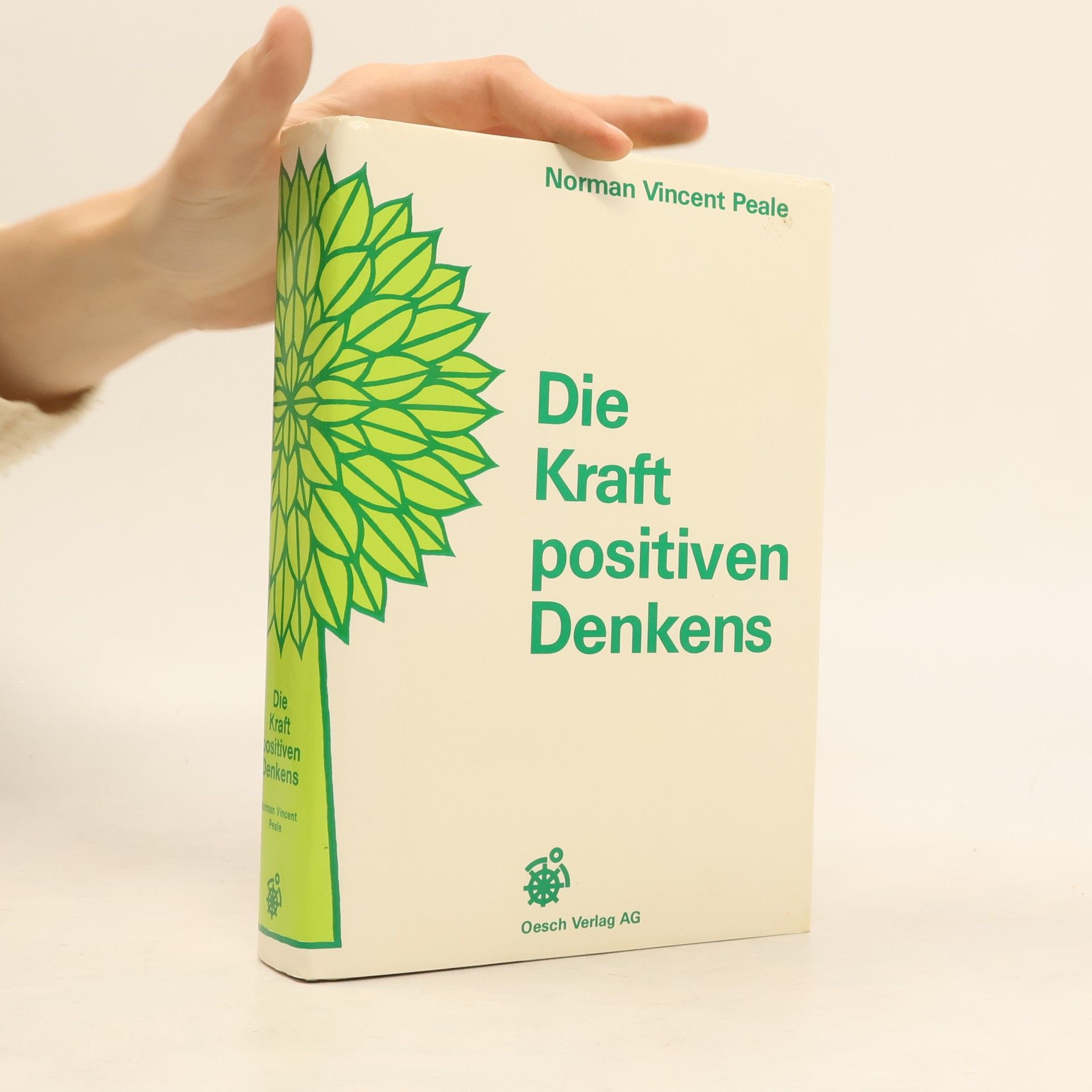 Norman Vincent Peale Die Kraft positiven Denkens