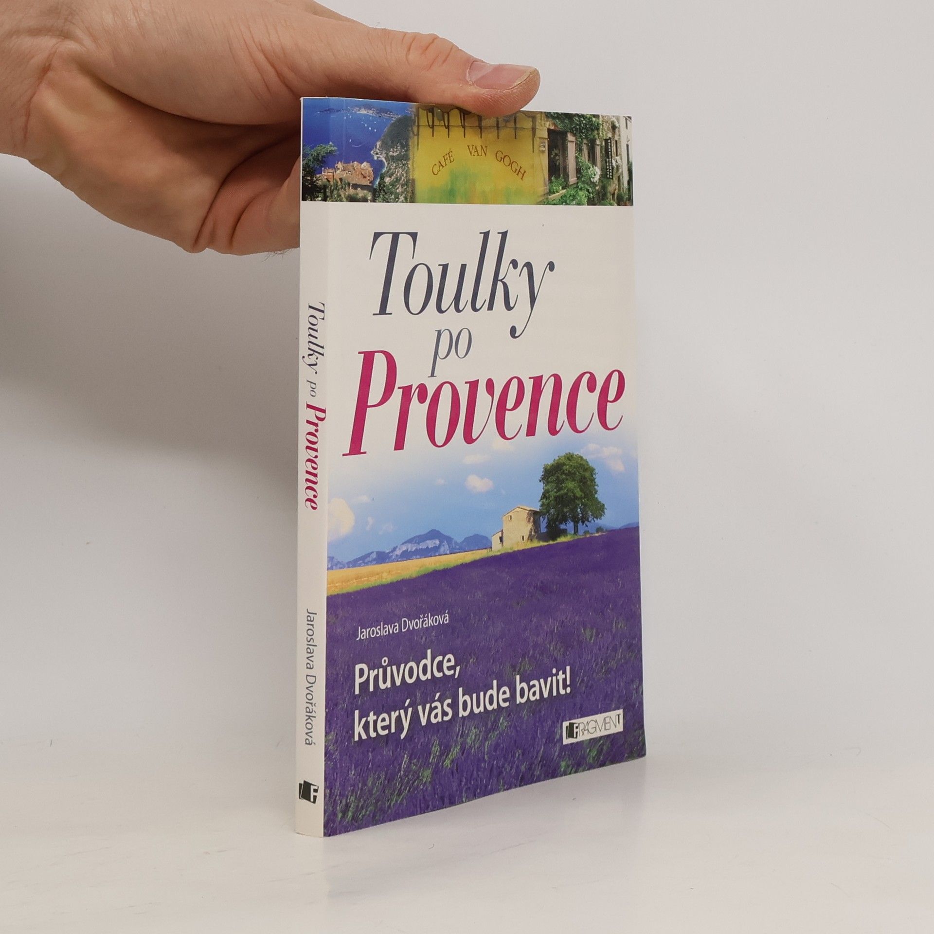 Toulky po Provence. Průvodce, který vás bude bavit!