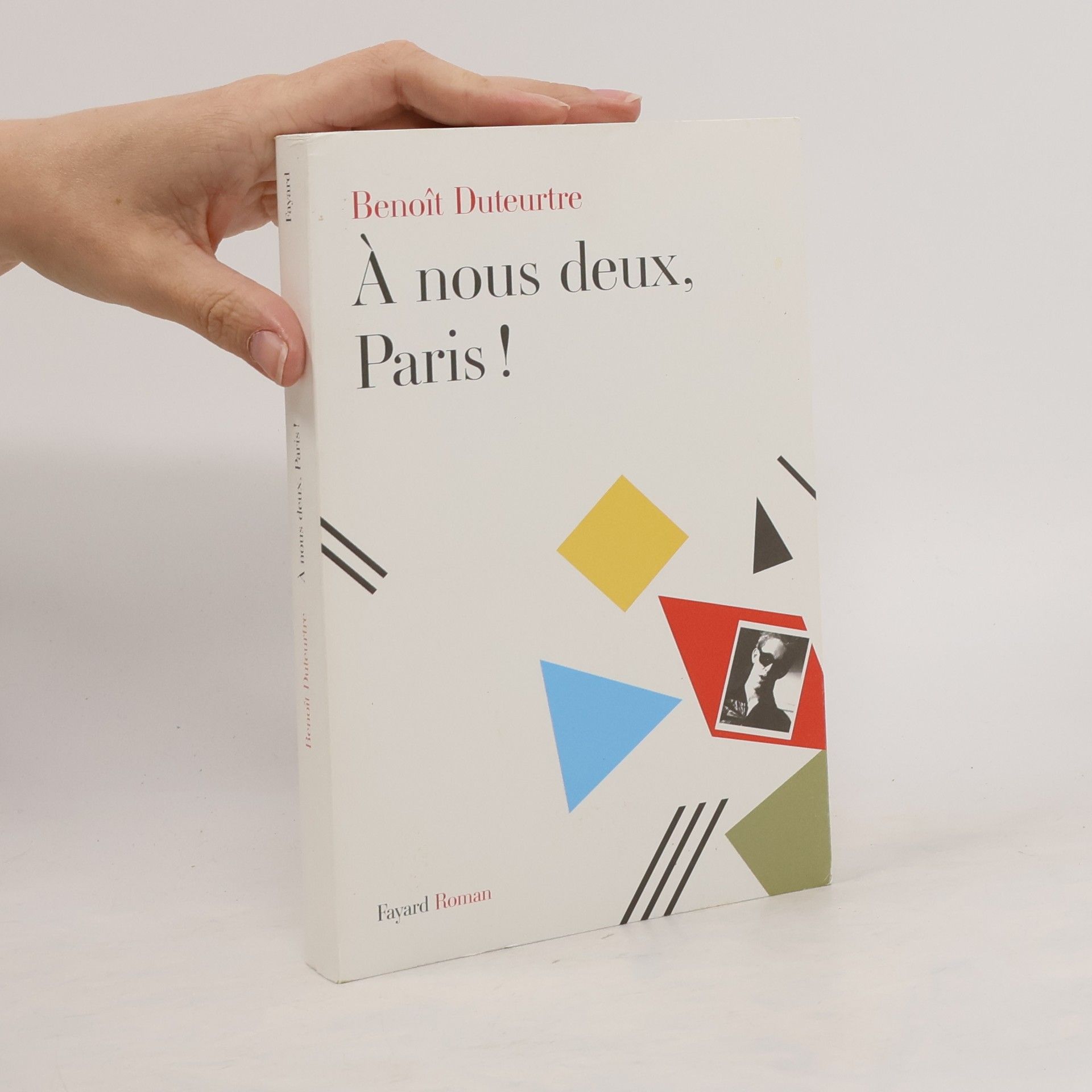 Benoît Duteurtre À nous deux, Paris !