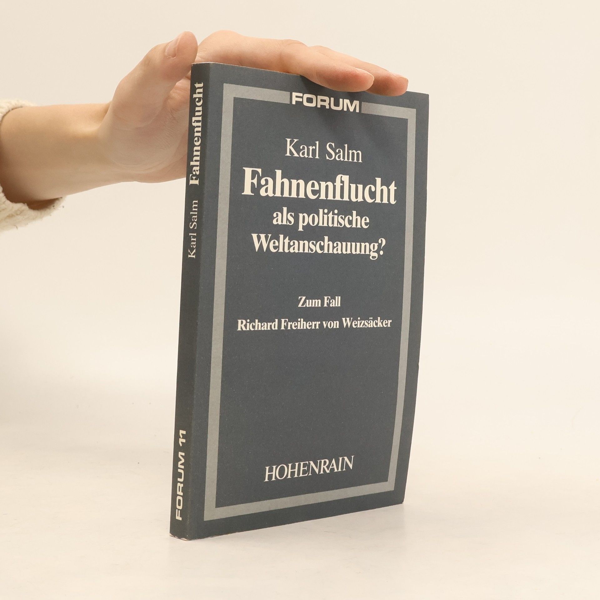 Karl Salm Fahnenflucht als politische Weltanschauung?