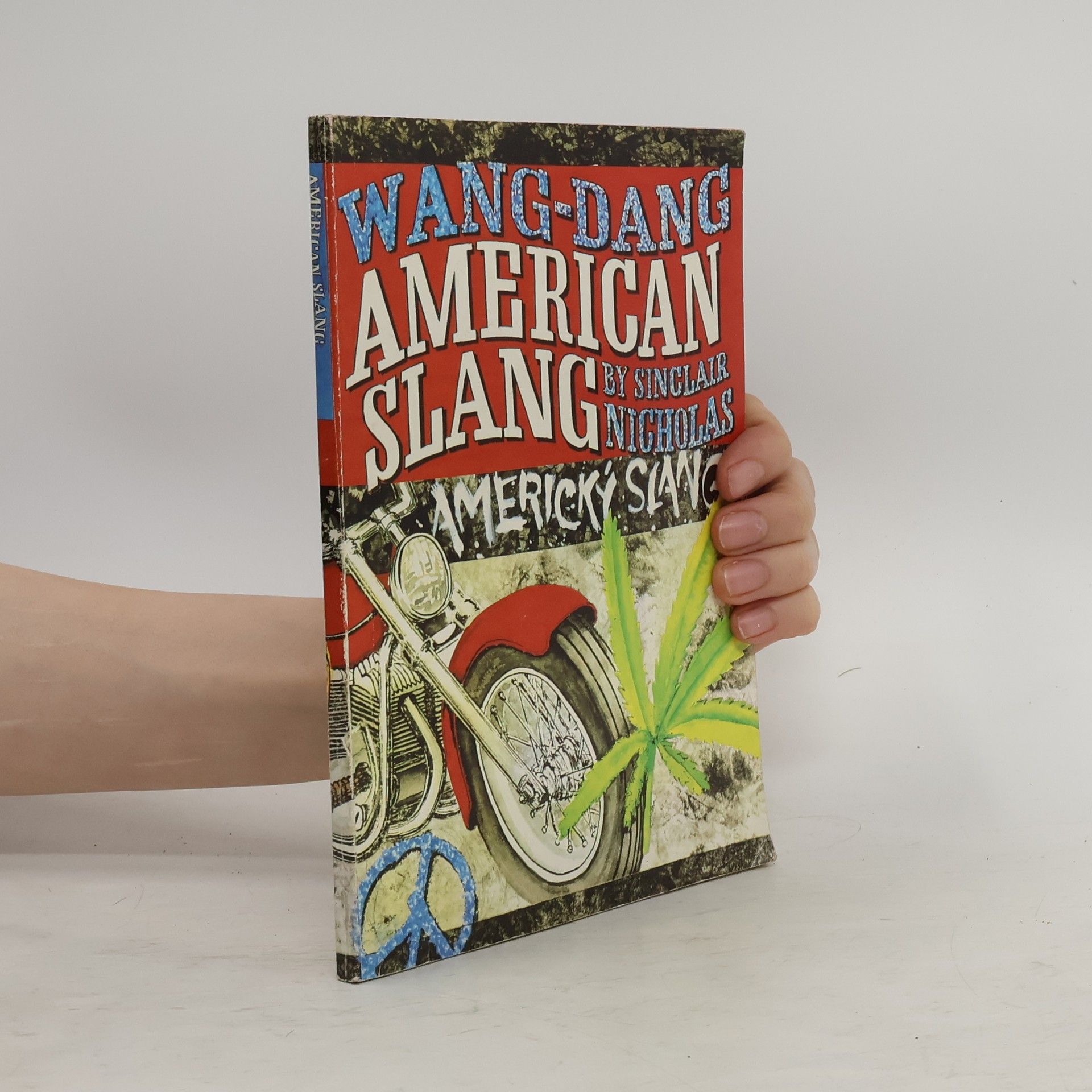 Sinclair Nicholas Wang-Dang American Slang. Wang-Dang Americký slang