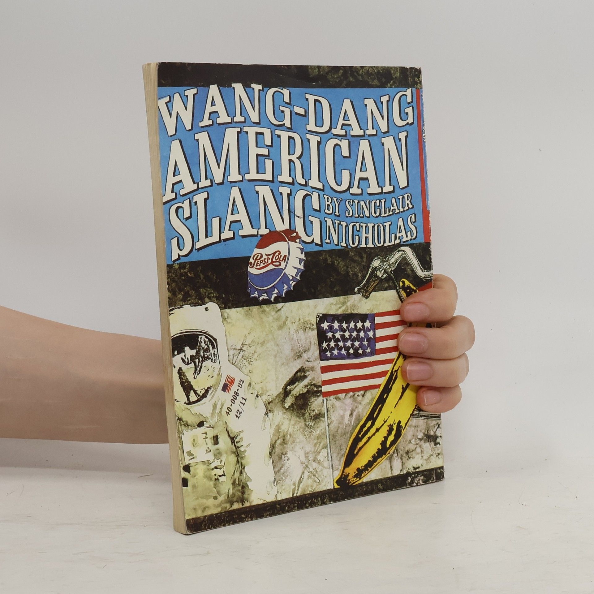 Sinclair Nicholas Wang-Dang American Slang. Wang-Dang Americký slang