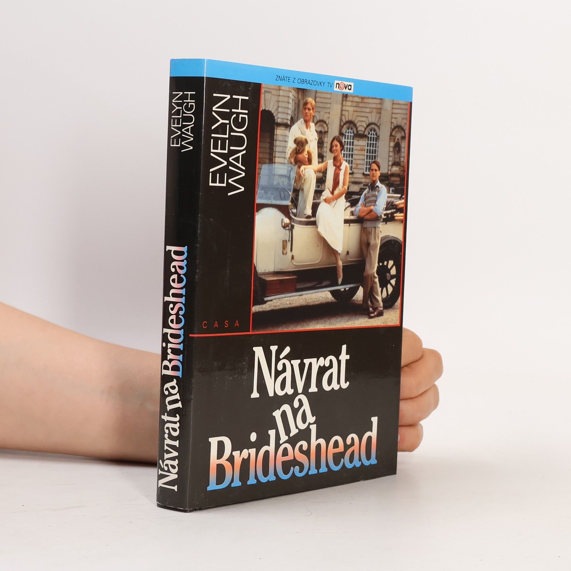 Evelyn Waugh Návrat na Brideshead: Vzpomínky kapitána Charlese Rydera
